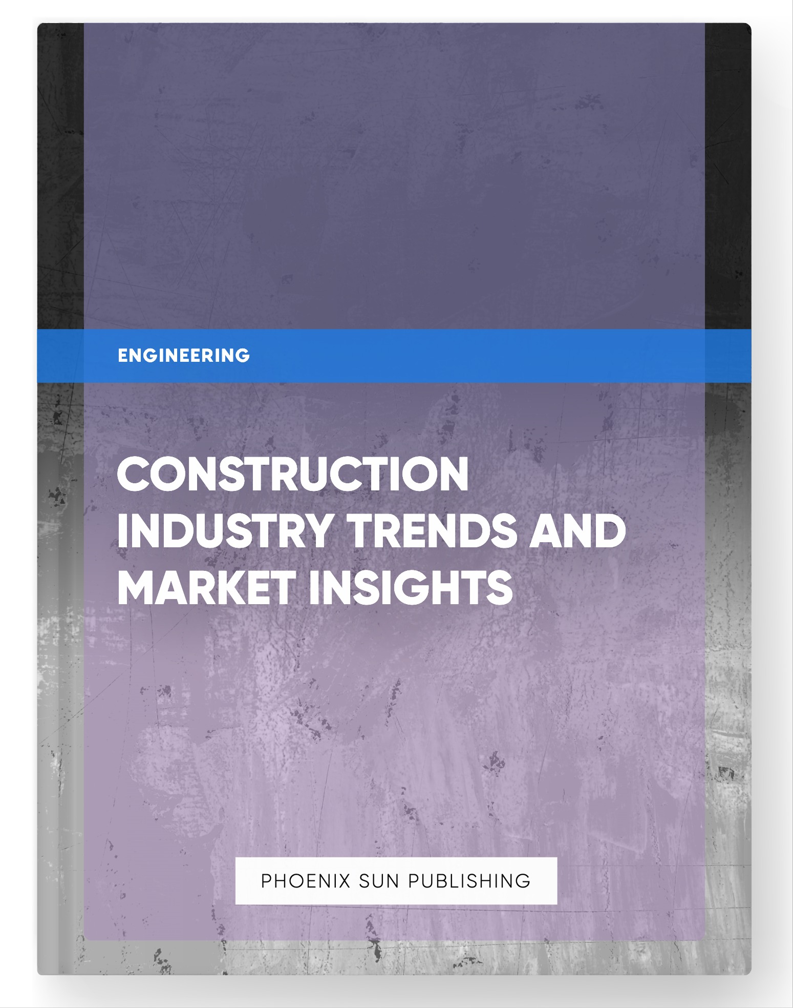 Construction Industry Trends and Market Insights