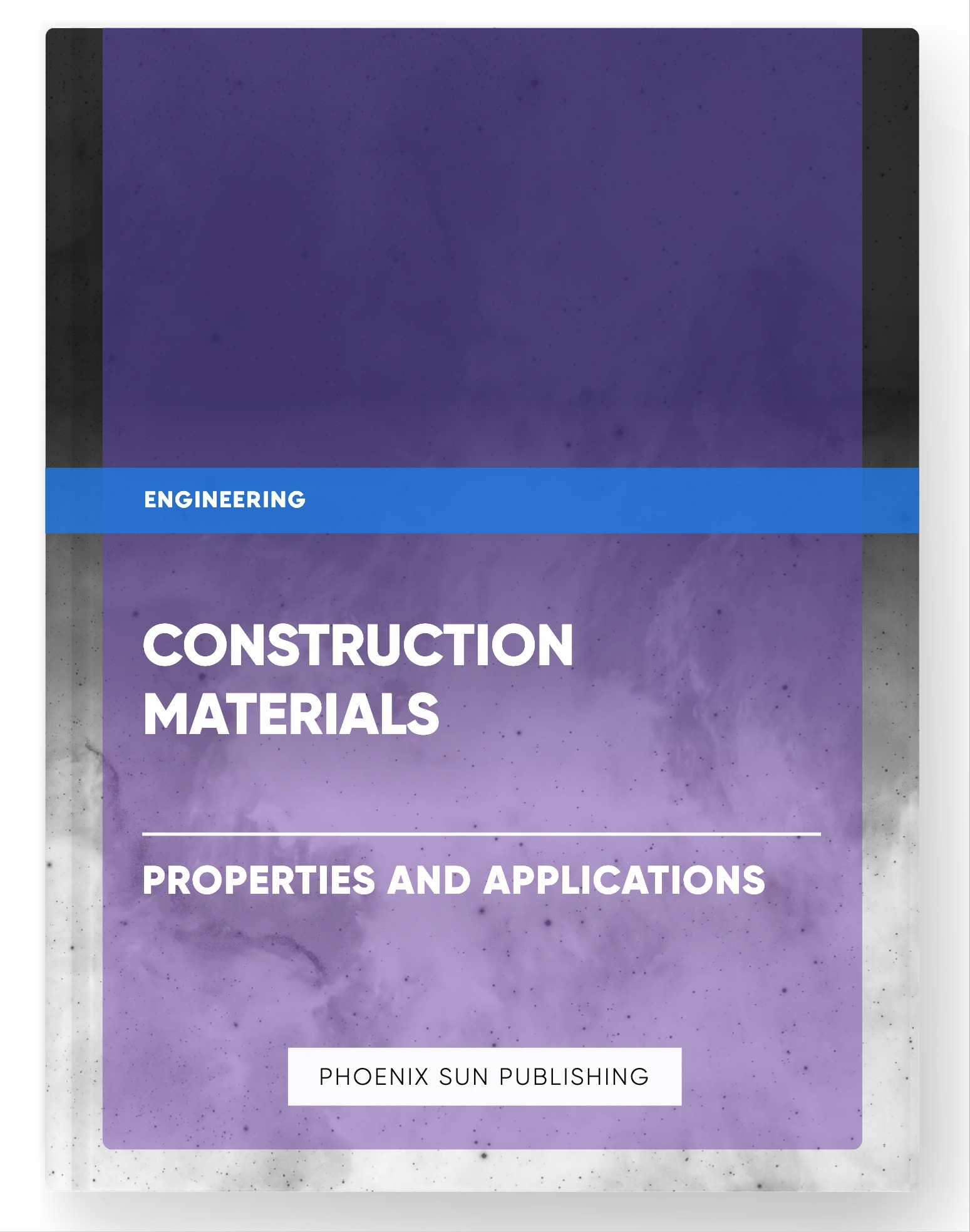 Construction Materials – Properties and Applications