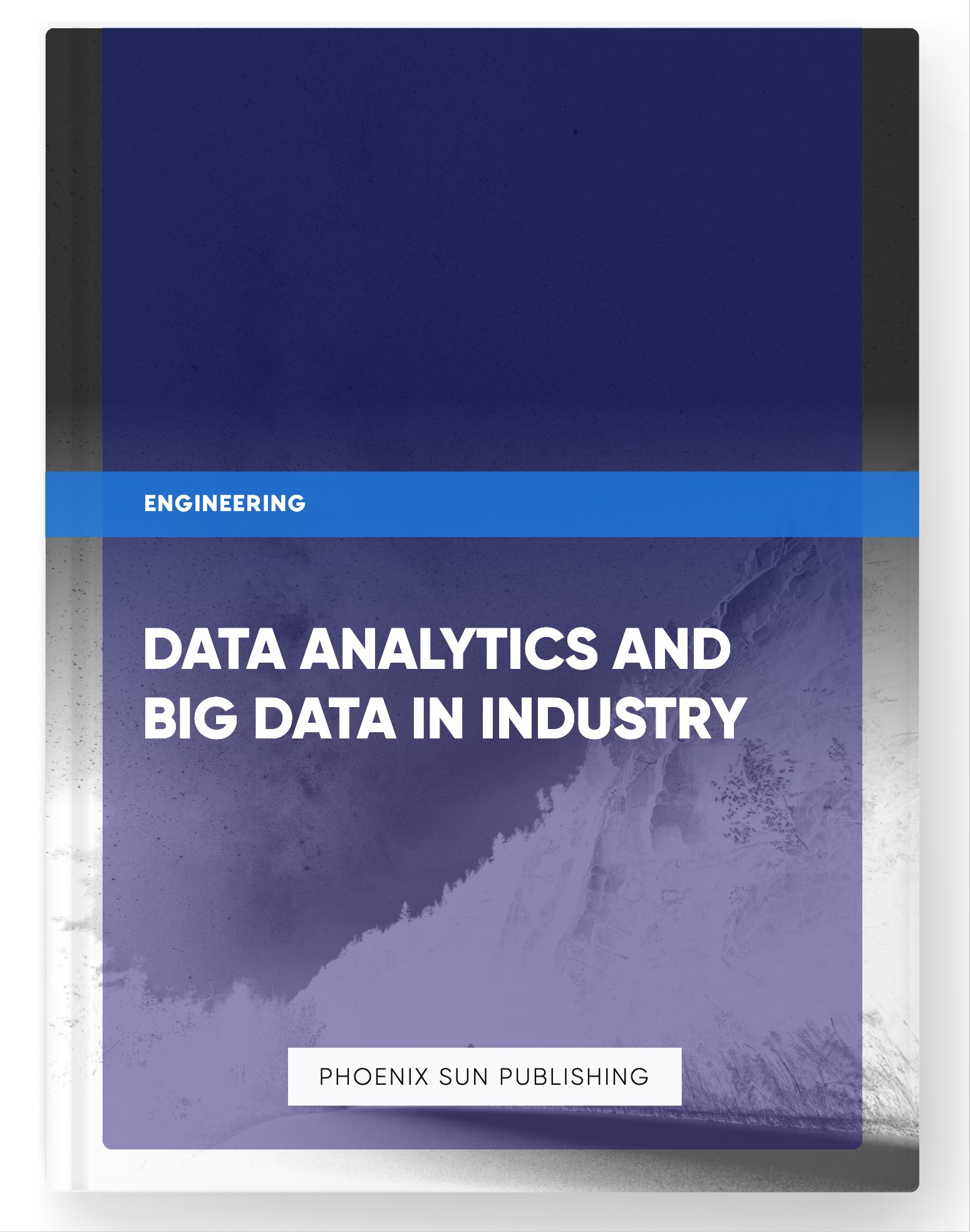 Data Analytics and Big Data in Industry