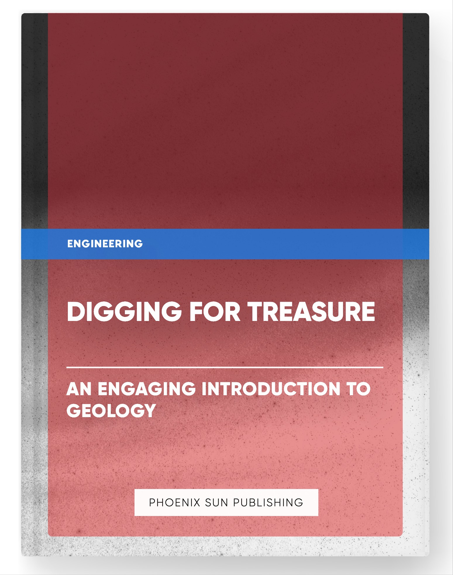 Digging for Treasure – An Engaging Introduction to Geology