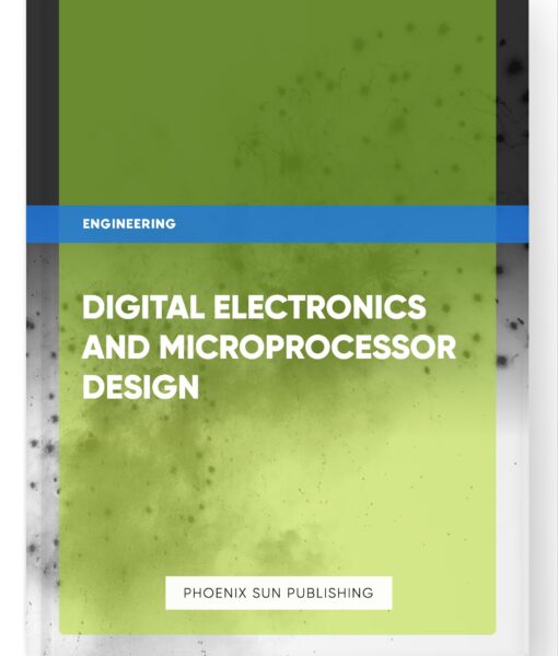 Digital Electronics and Microprocessor Design