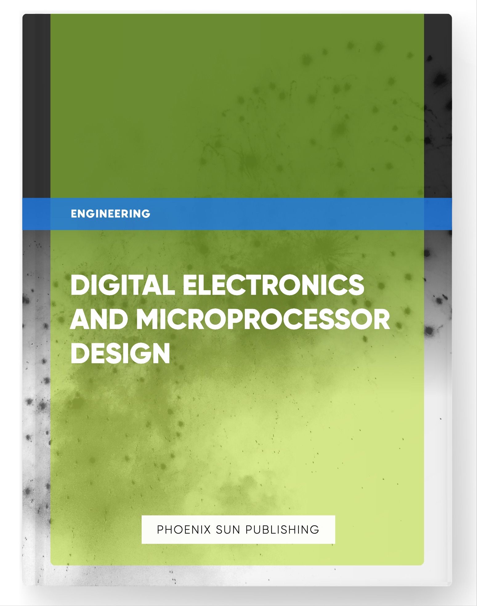 Digital Electronics and Microprocessor Design