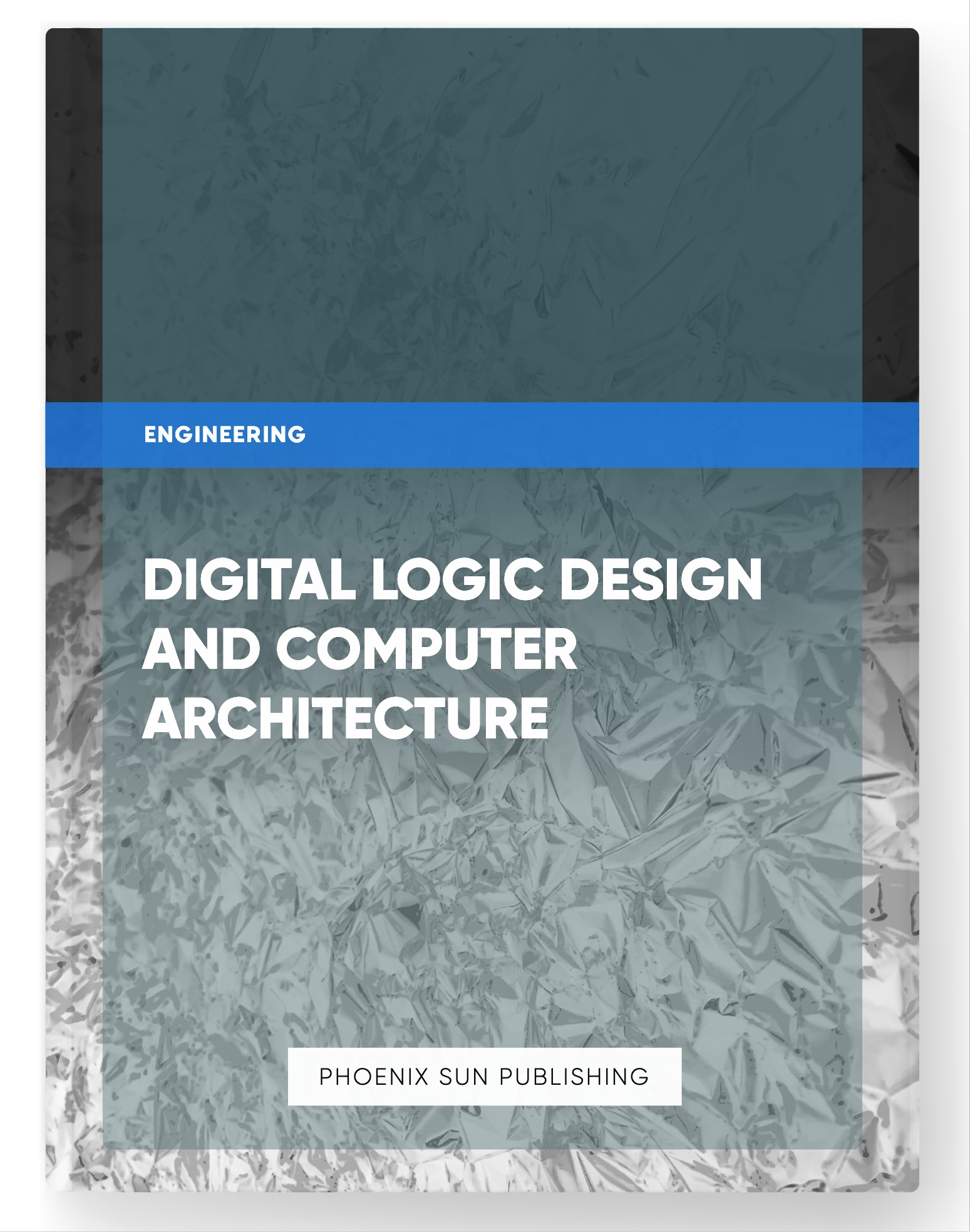 Digital Logic Design and Computer Architecture