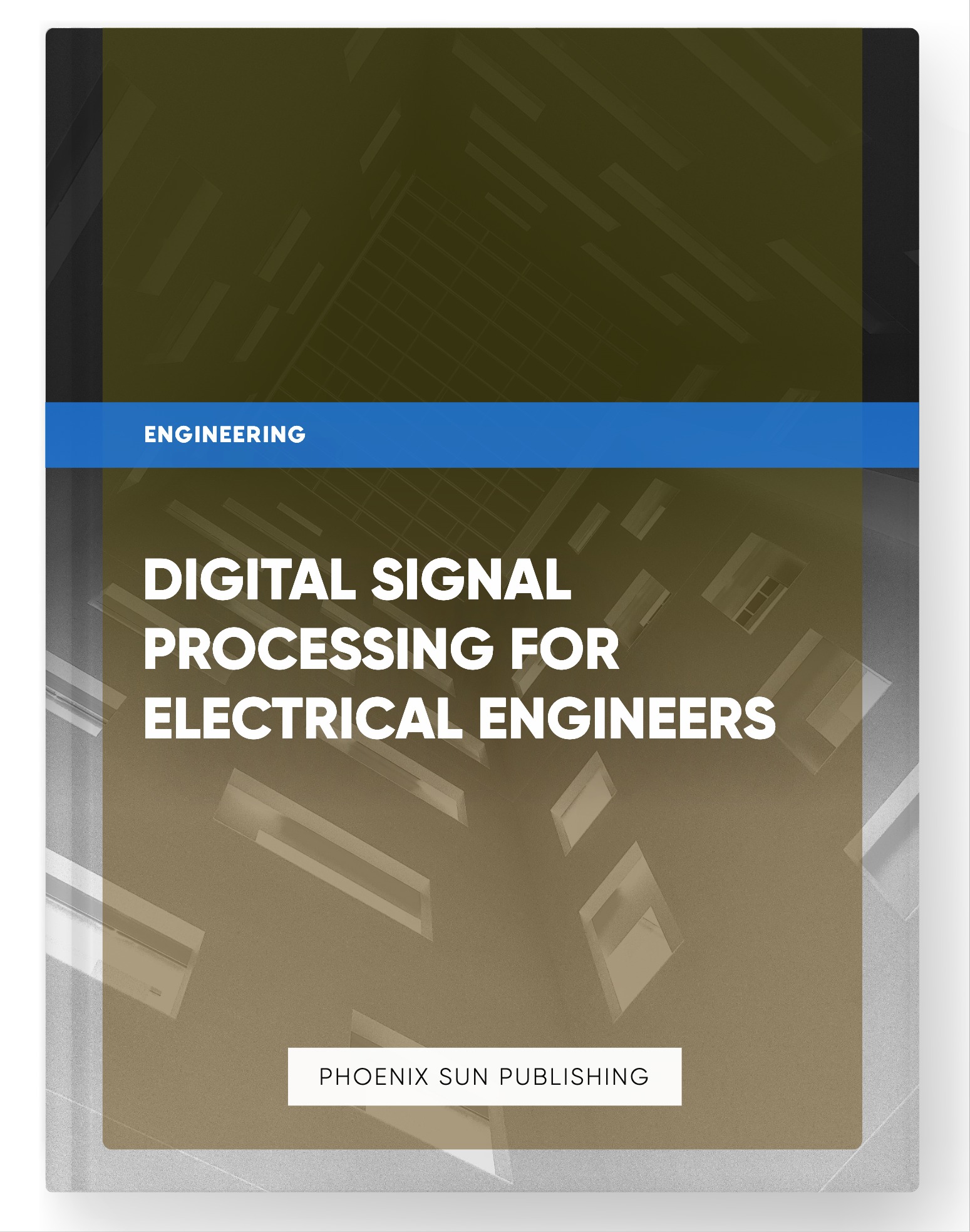 Digital Signal Processing for Electrical Engineers