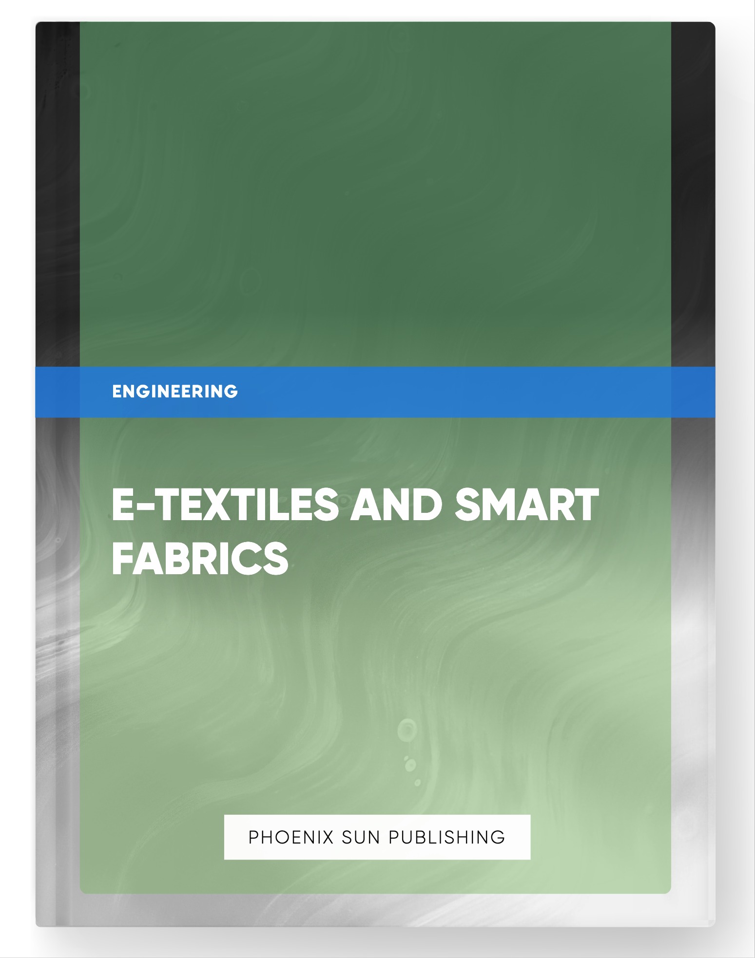 E-Textiles and Smart Fabrics