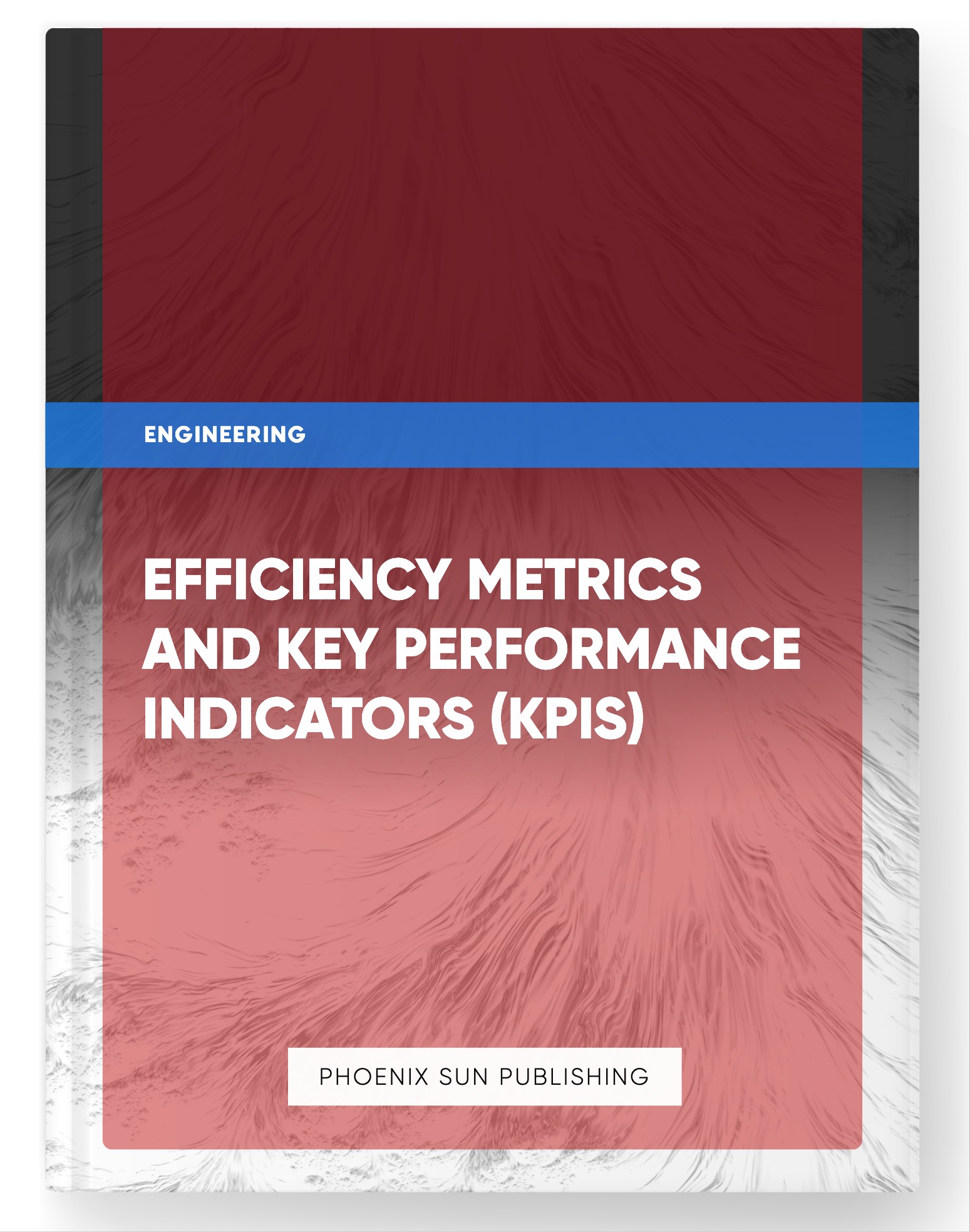 Efficiency Metrics and Key Performance Indicators (KPIs)