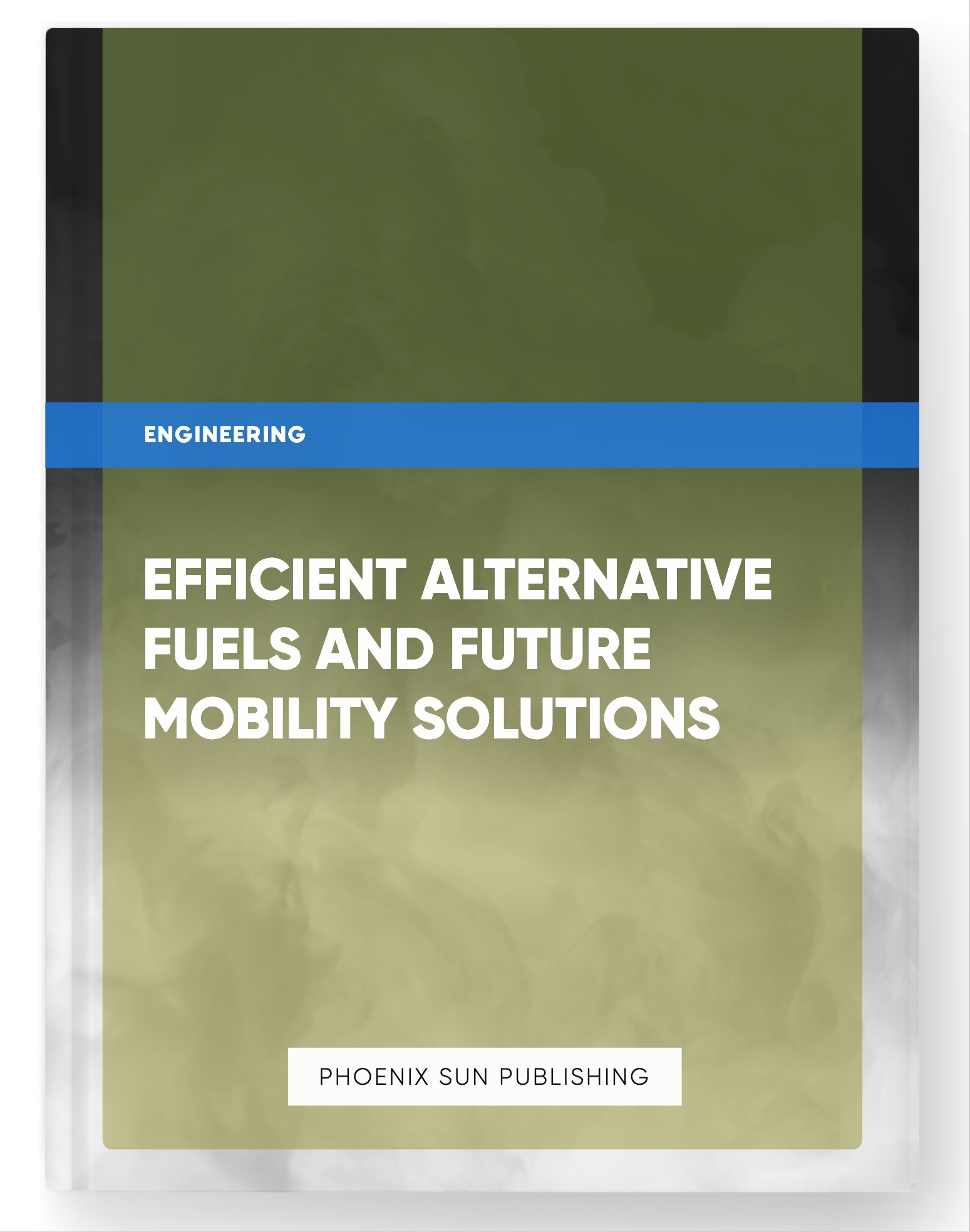 Efficient Alternative Fuels and Future Mobility Solutions