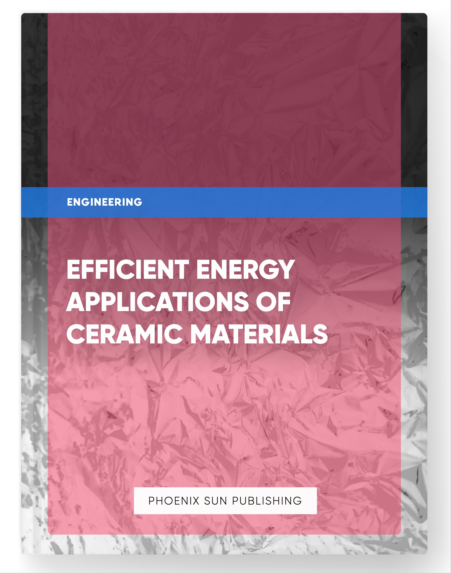 Efficient Energy Applications of Ceramic Materials