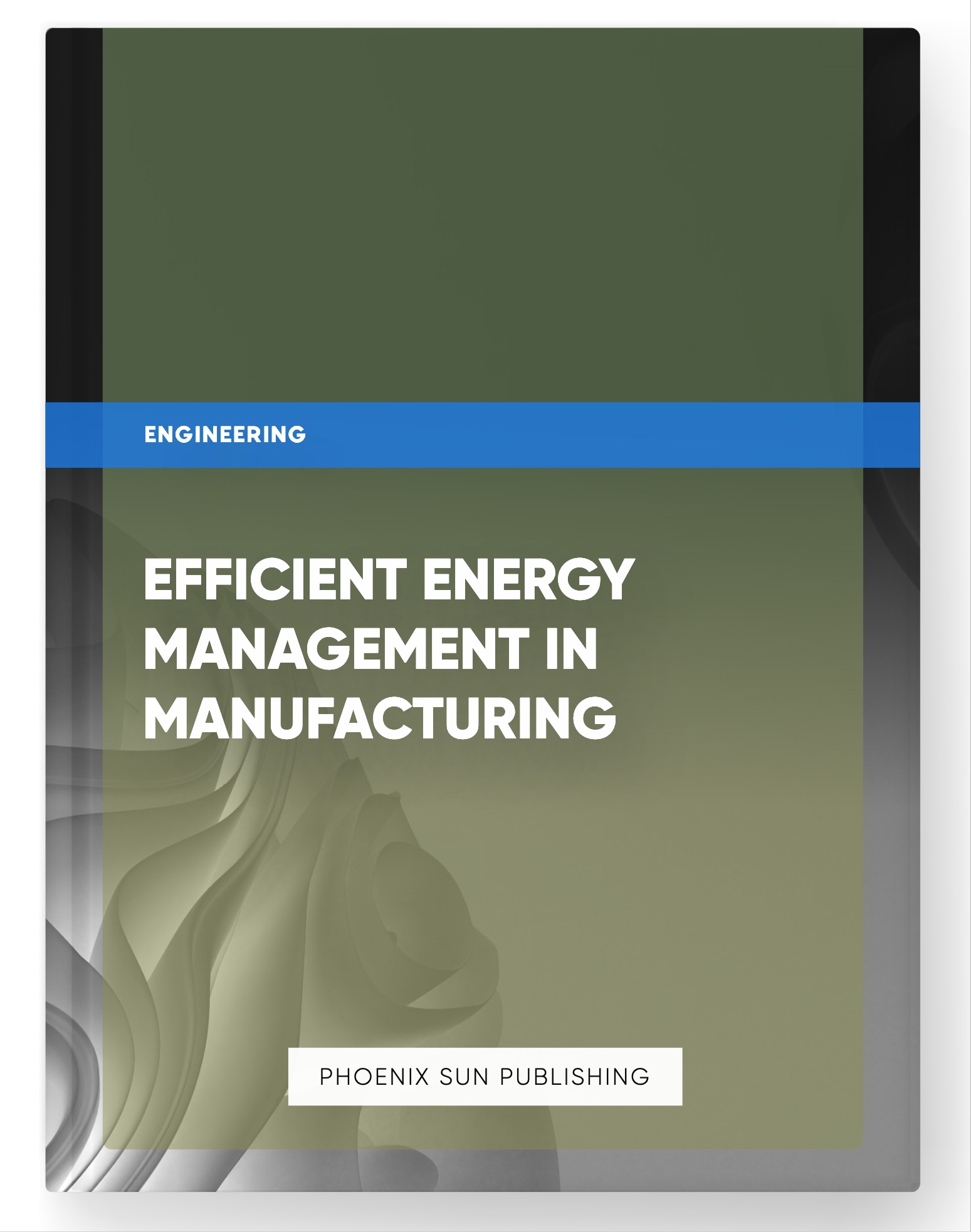 Efficient Energy Management in Manufacturing