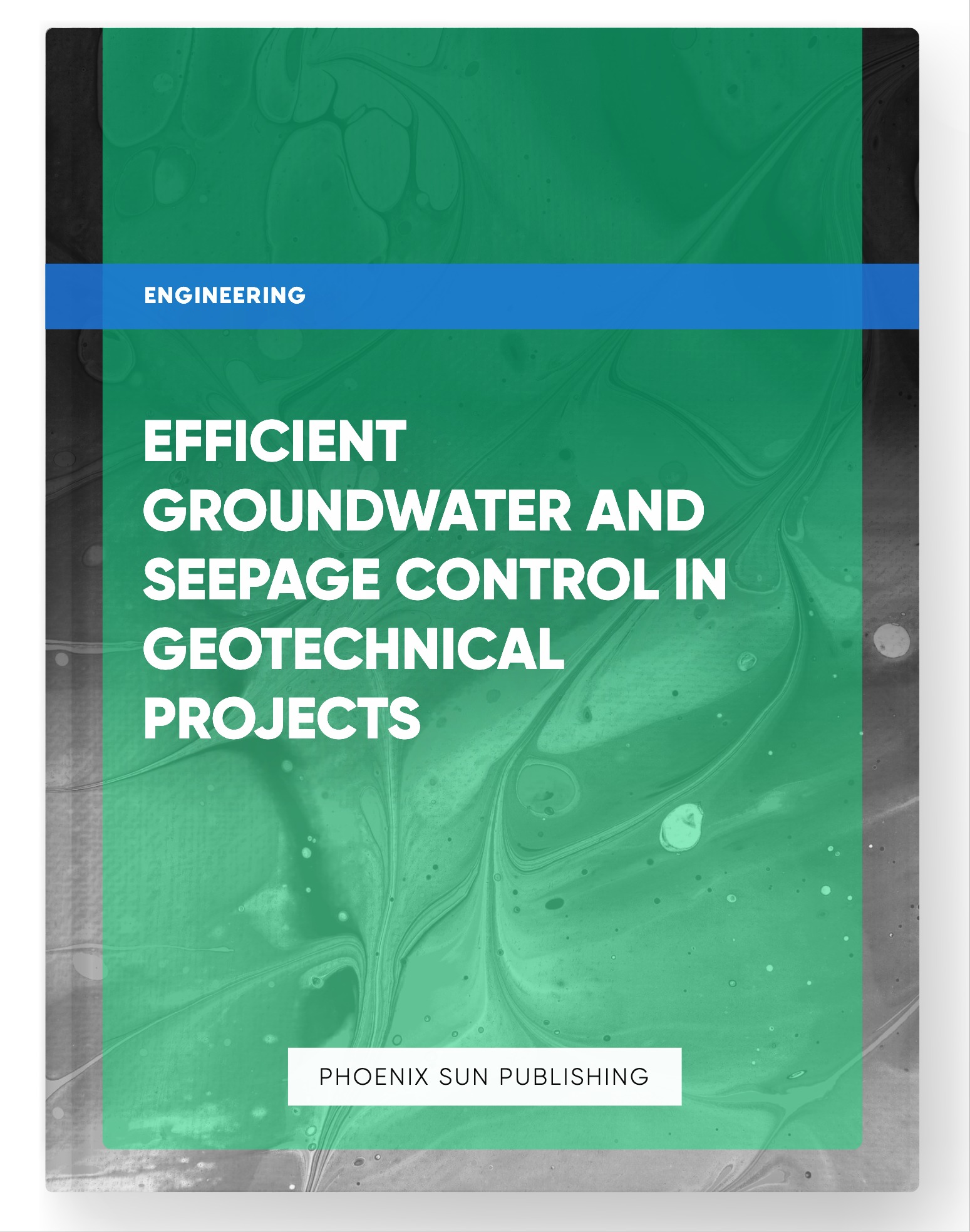 Efficient Groundwater and Seepage Control in Geotechnical Projects