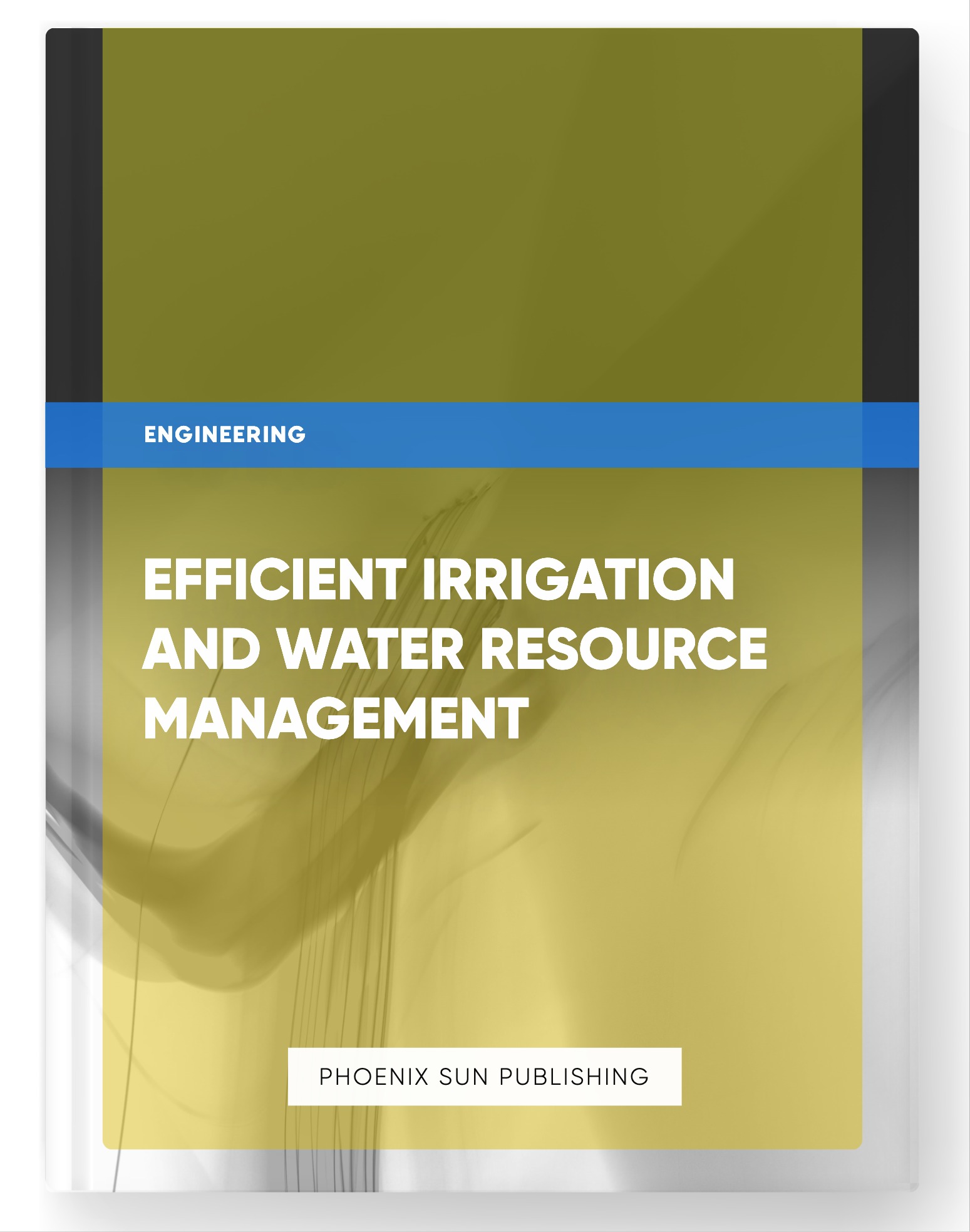 Efficient Irrigation and Water Resource Management