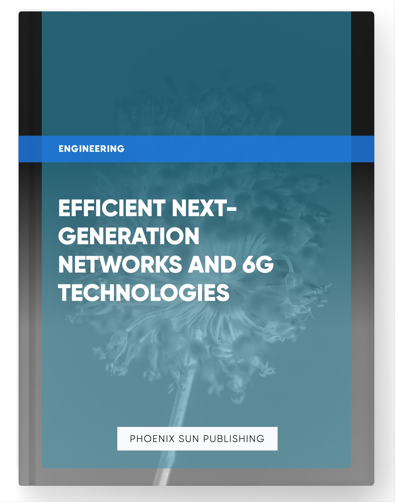 Efficient Next-Generation Networks and 6G Technologies