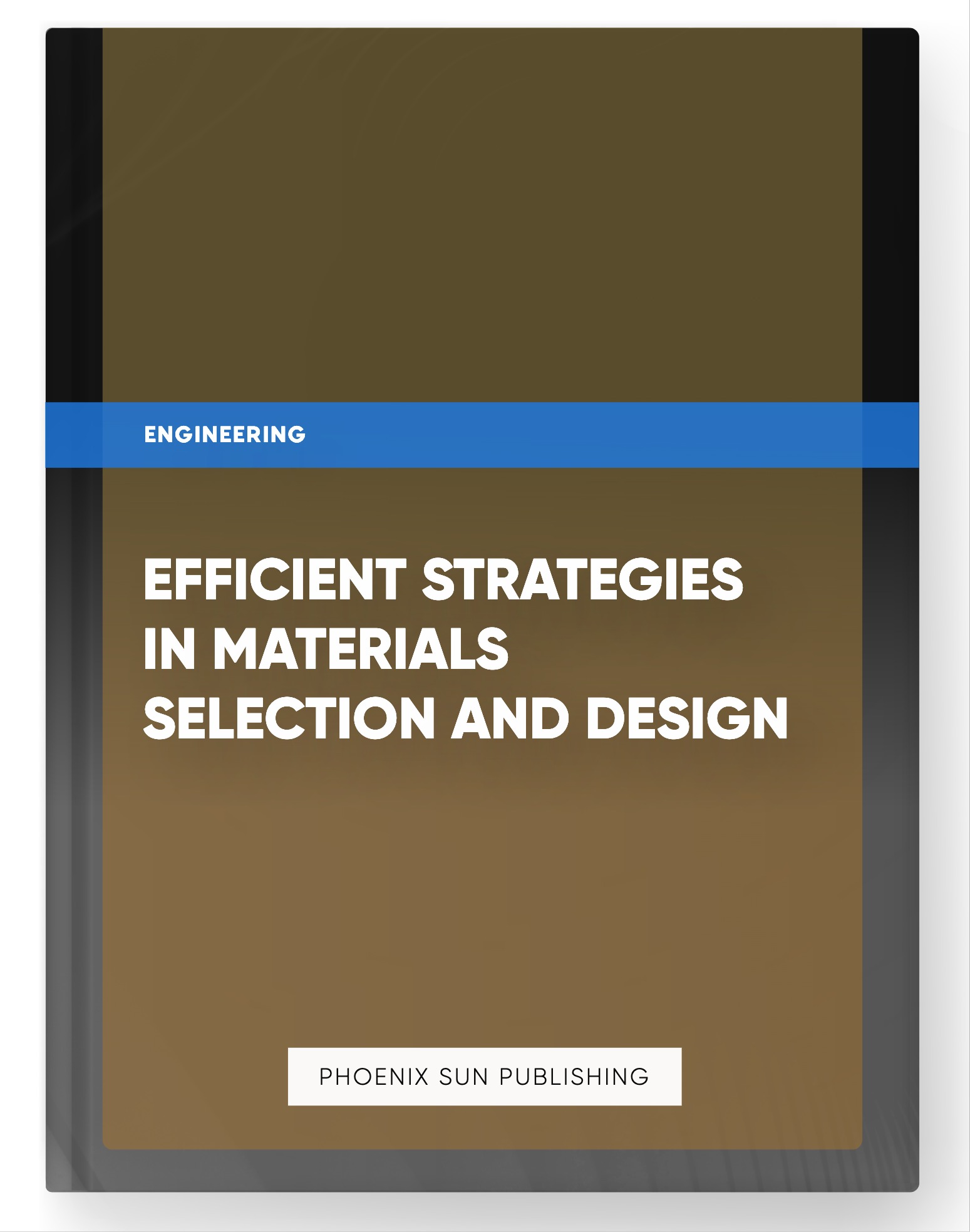 Efficient Strategies in Materials Selection and Design