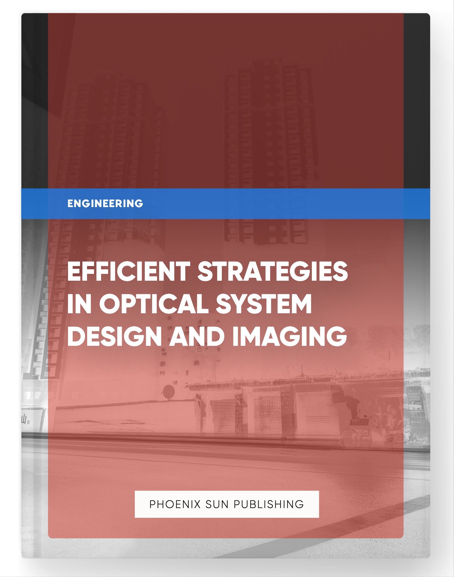 Efficient Strategies in Optical System Design and Imaging