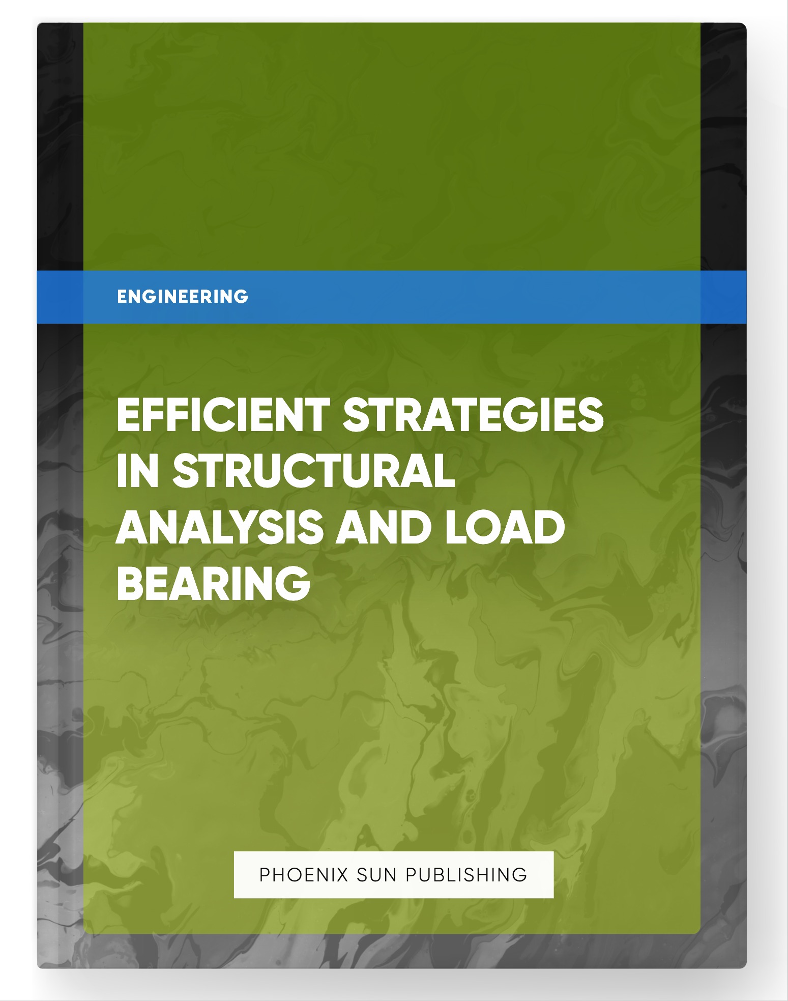 Efficient Strategies in Structural Analysis and Load Bearing