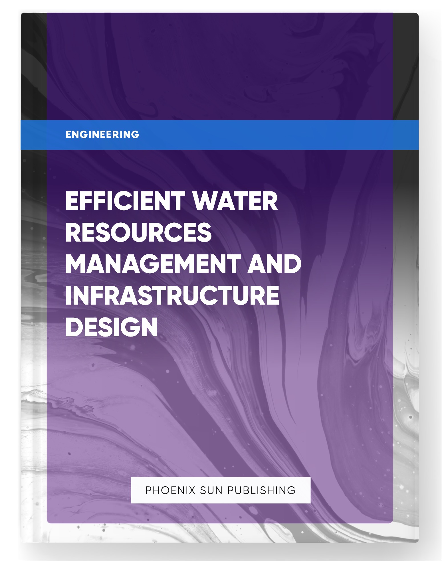 Efficient Water Resources Management and Infrastructure Design