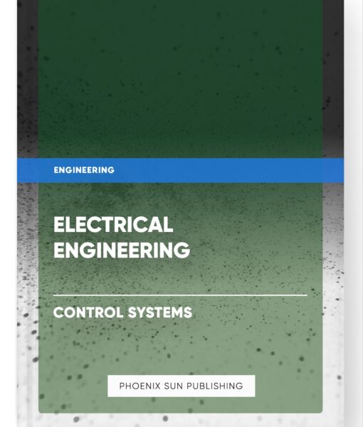 Electrical Engineering – Control Systems