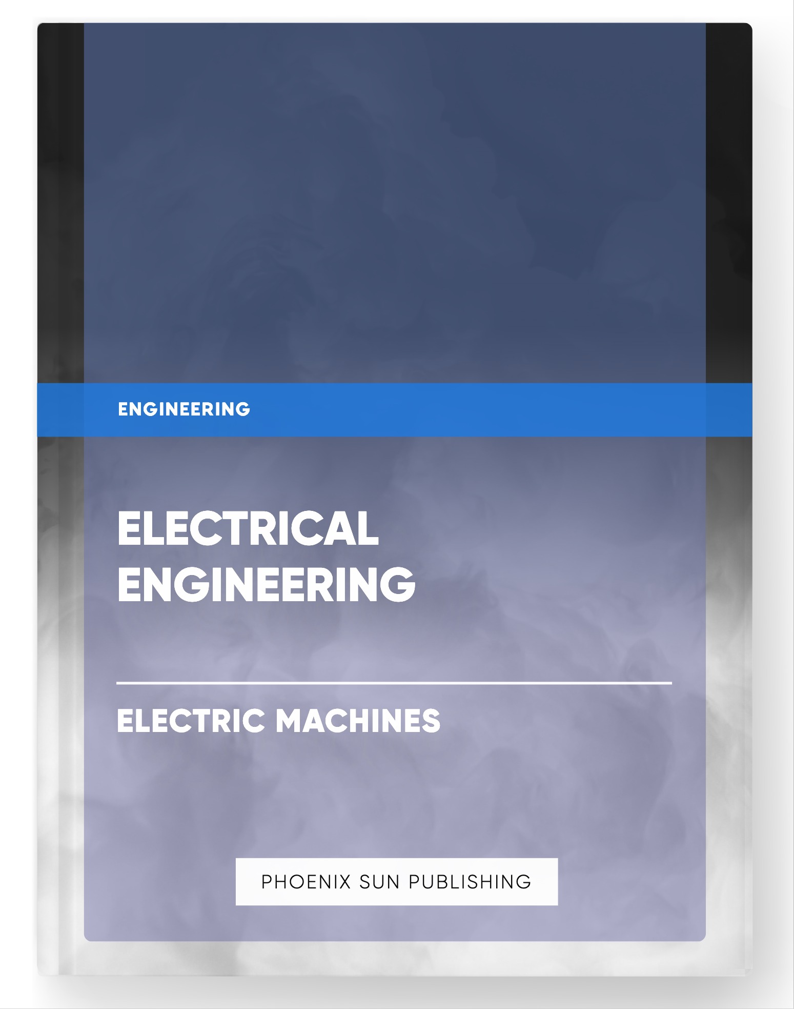 Electrical Engineering – Electric Machines