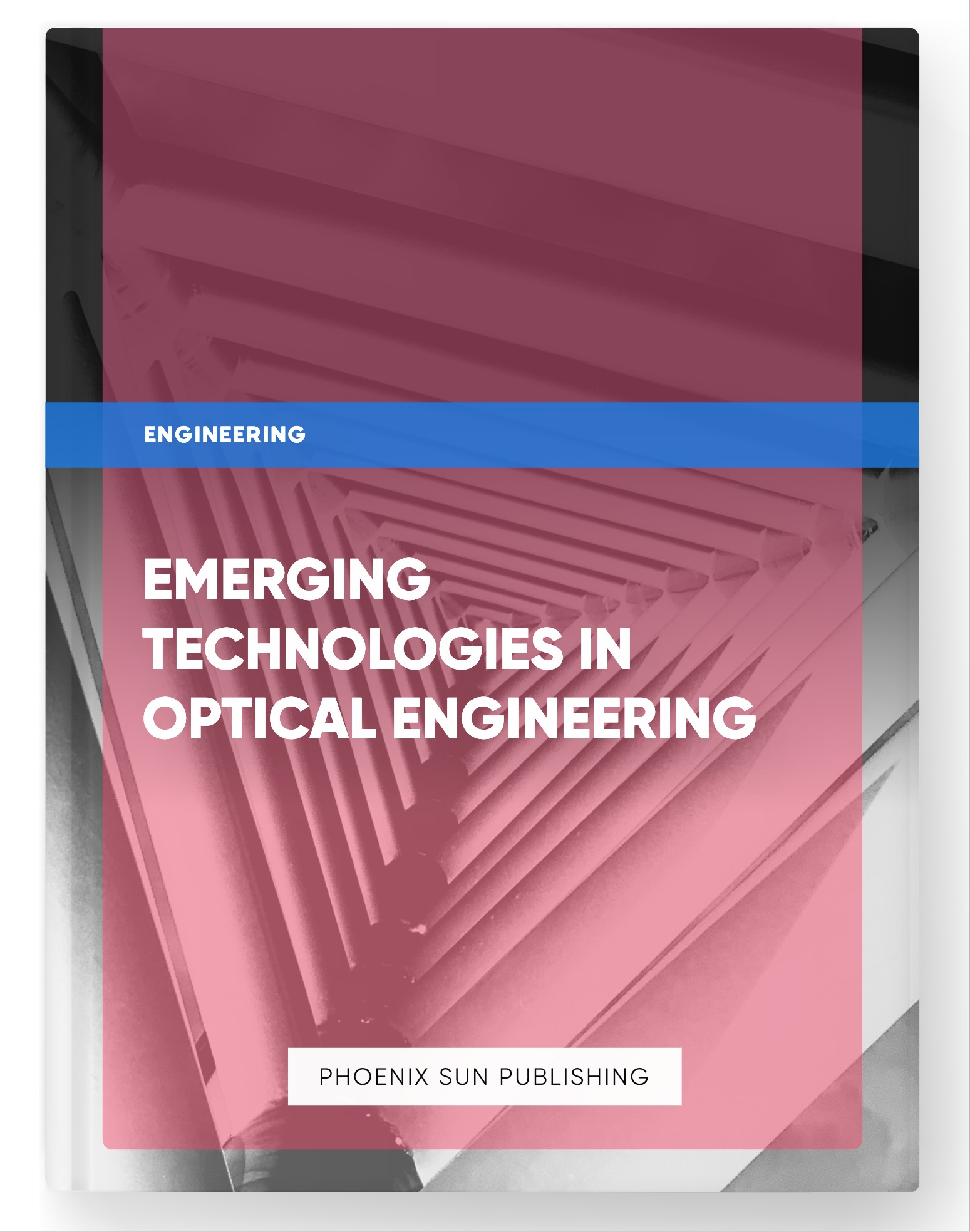 Emerging Technologies in Optical Engineering