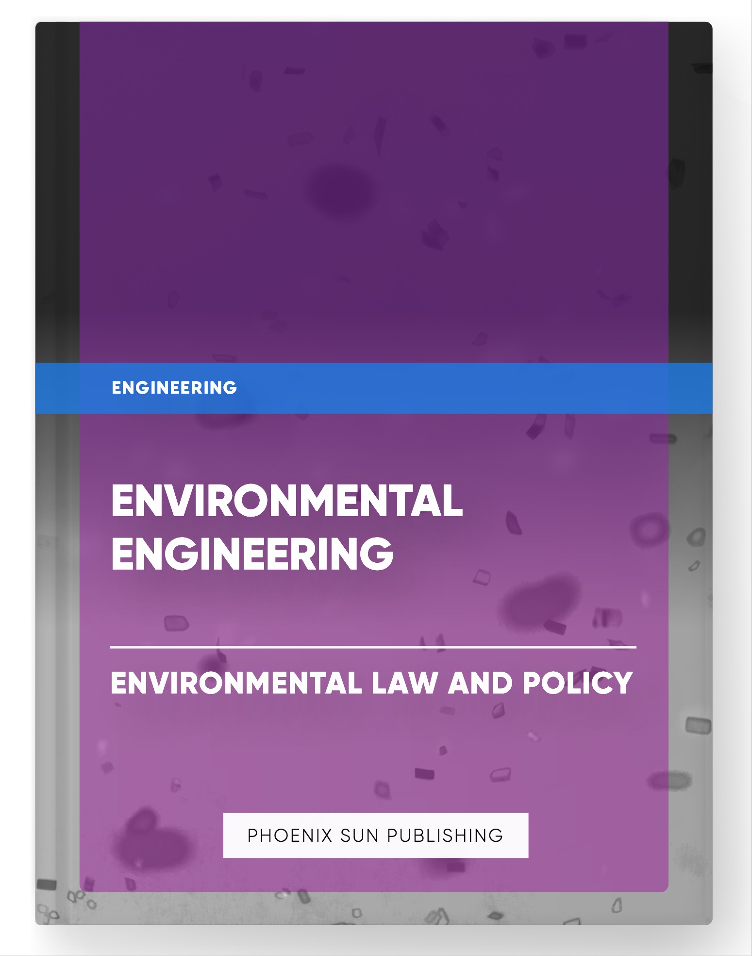 Environmental Engineering – Environmental Law and Policy