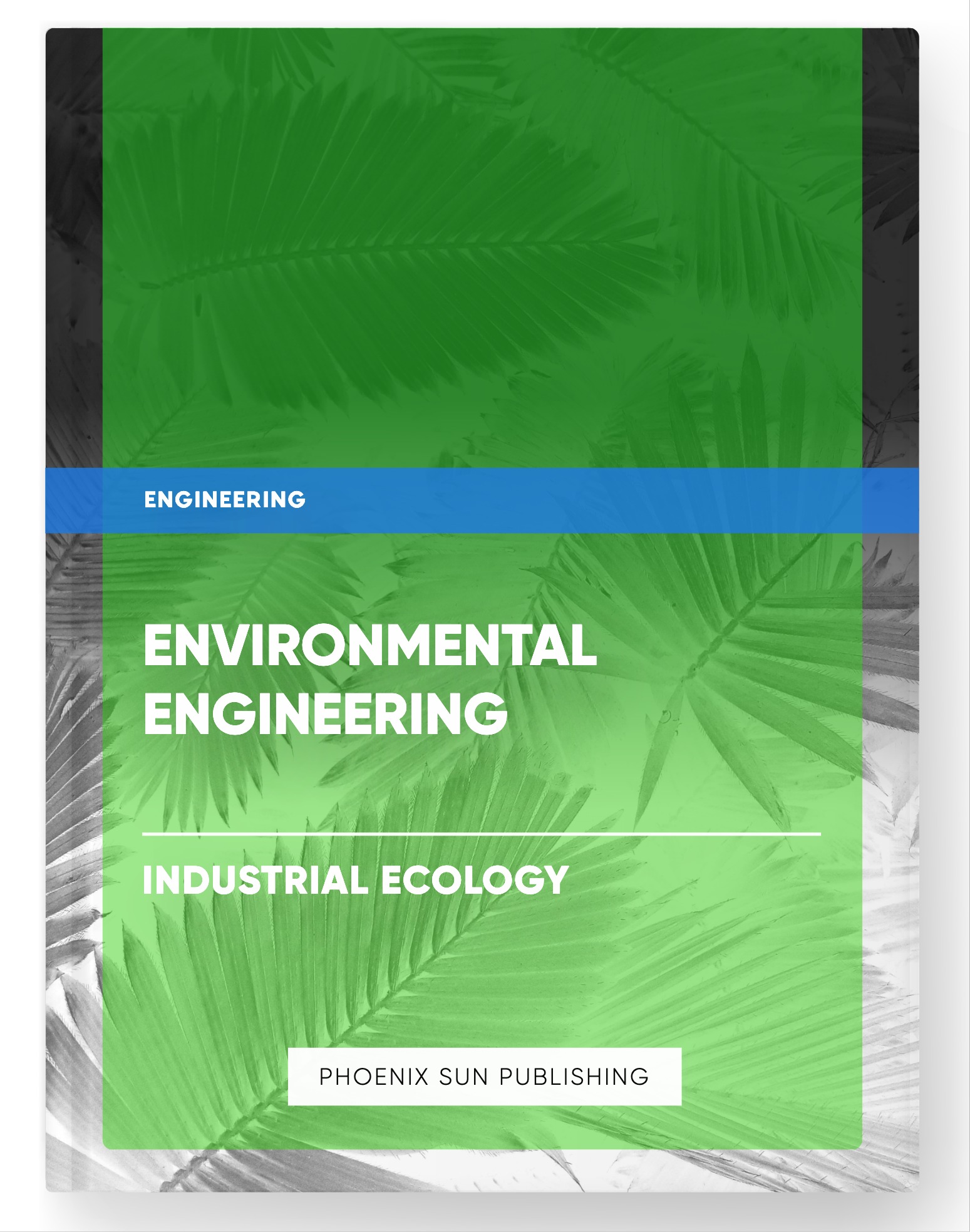 Environmental Engineering – Industrial Ecology