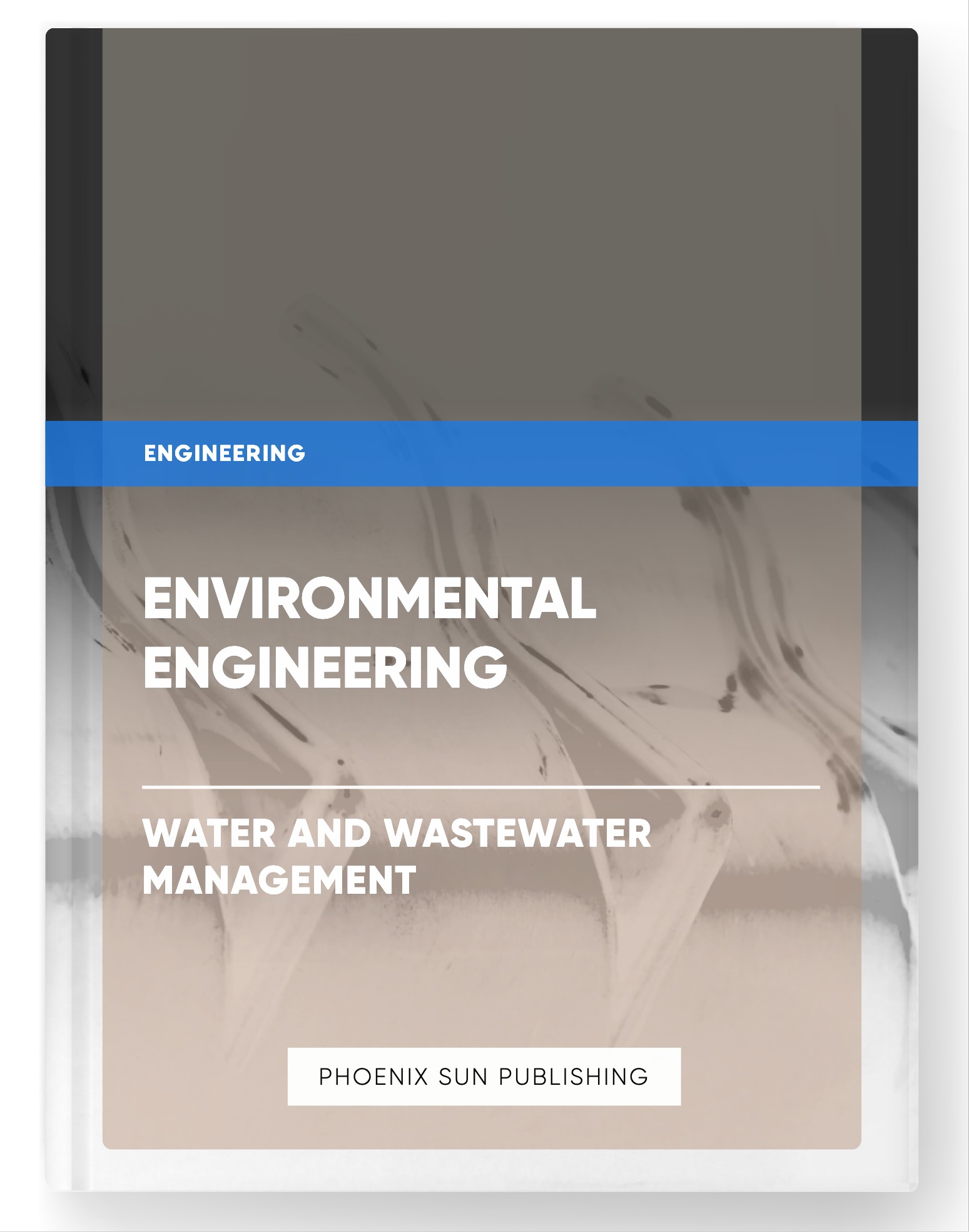 Environmental Engineering – Water and Wastewater Management