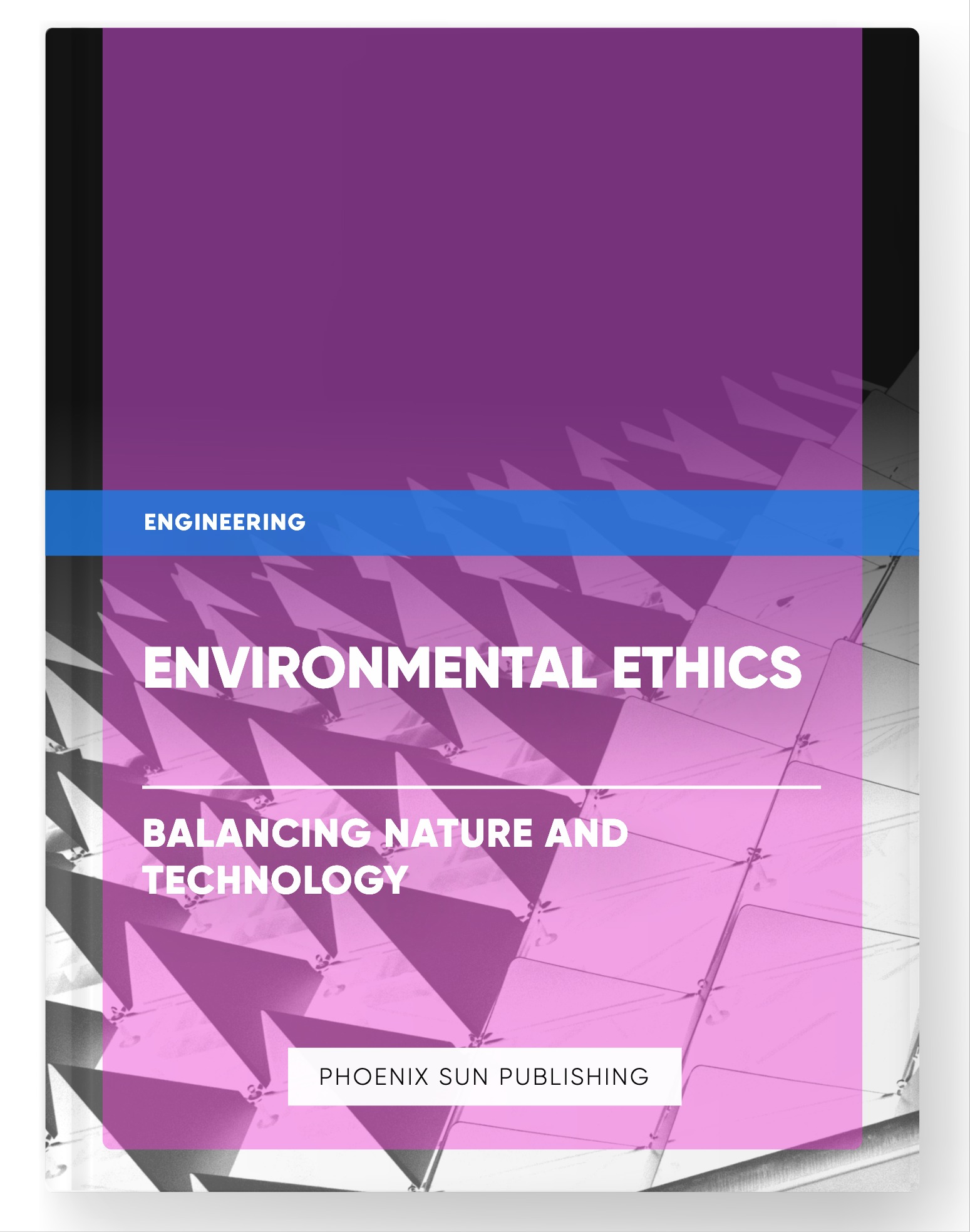 Environmental Ethics – Balancing Nature and Technology