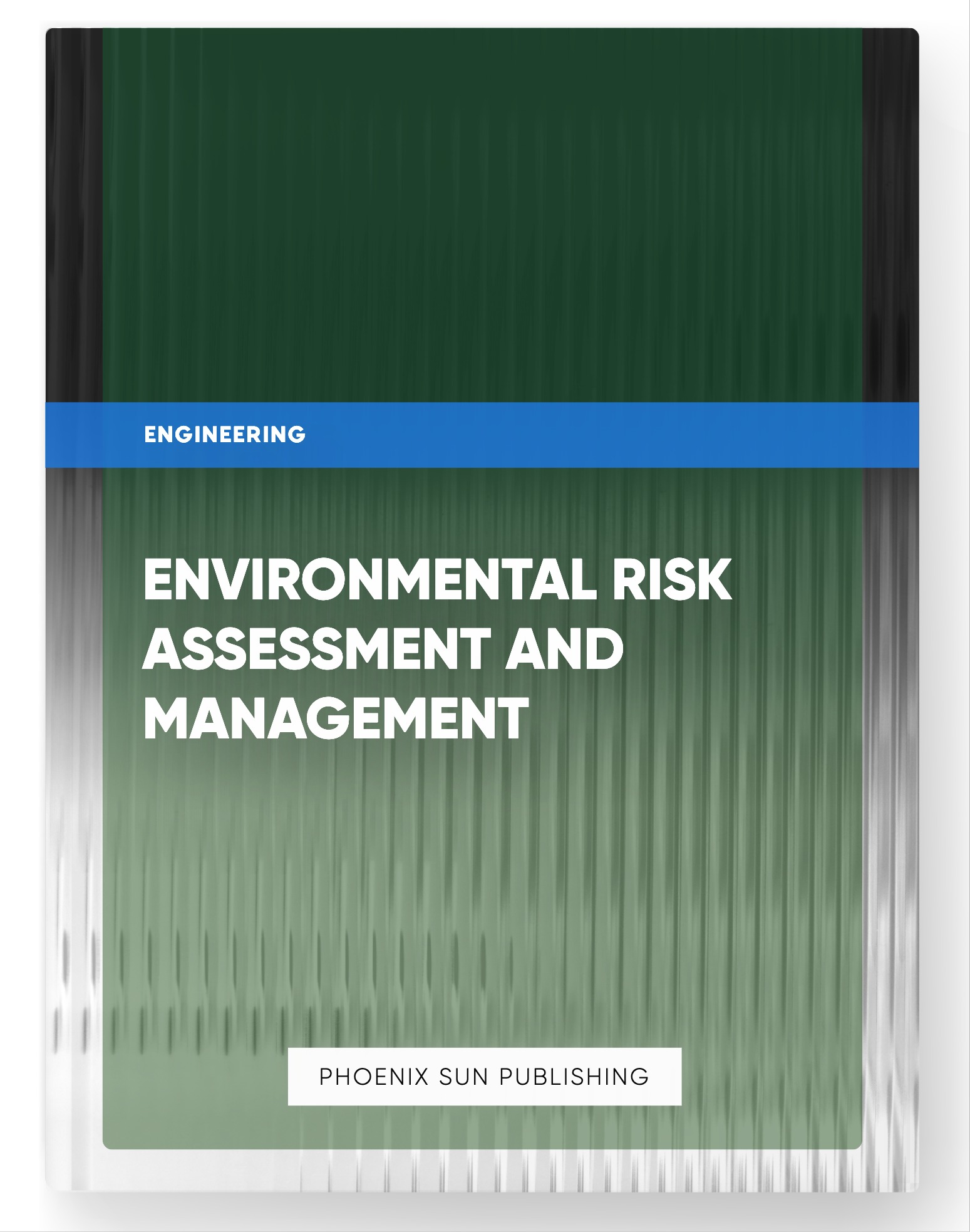 Environmental Risk Assessment and Management