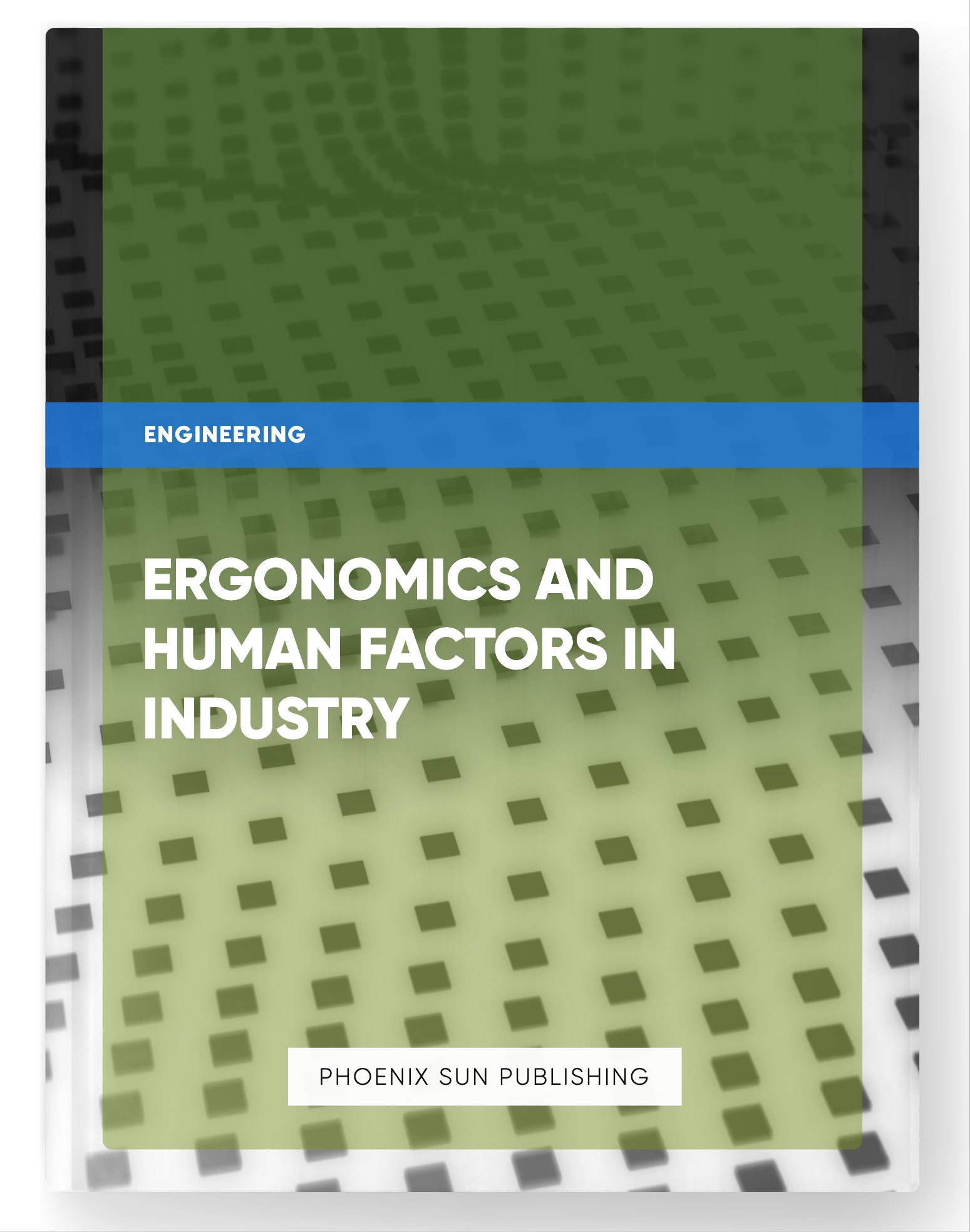 Ergonomics and Human Factors in Industry