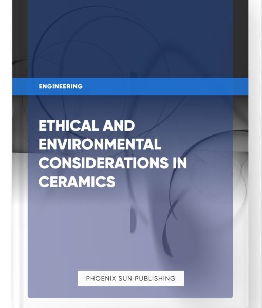 Ethical and Environmental Considerations in Ceramics