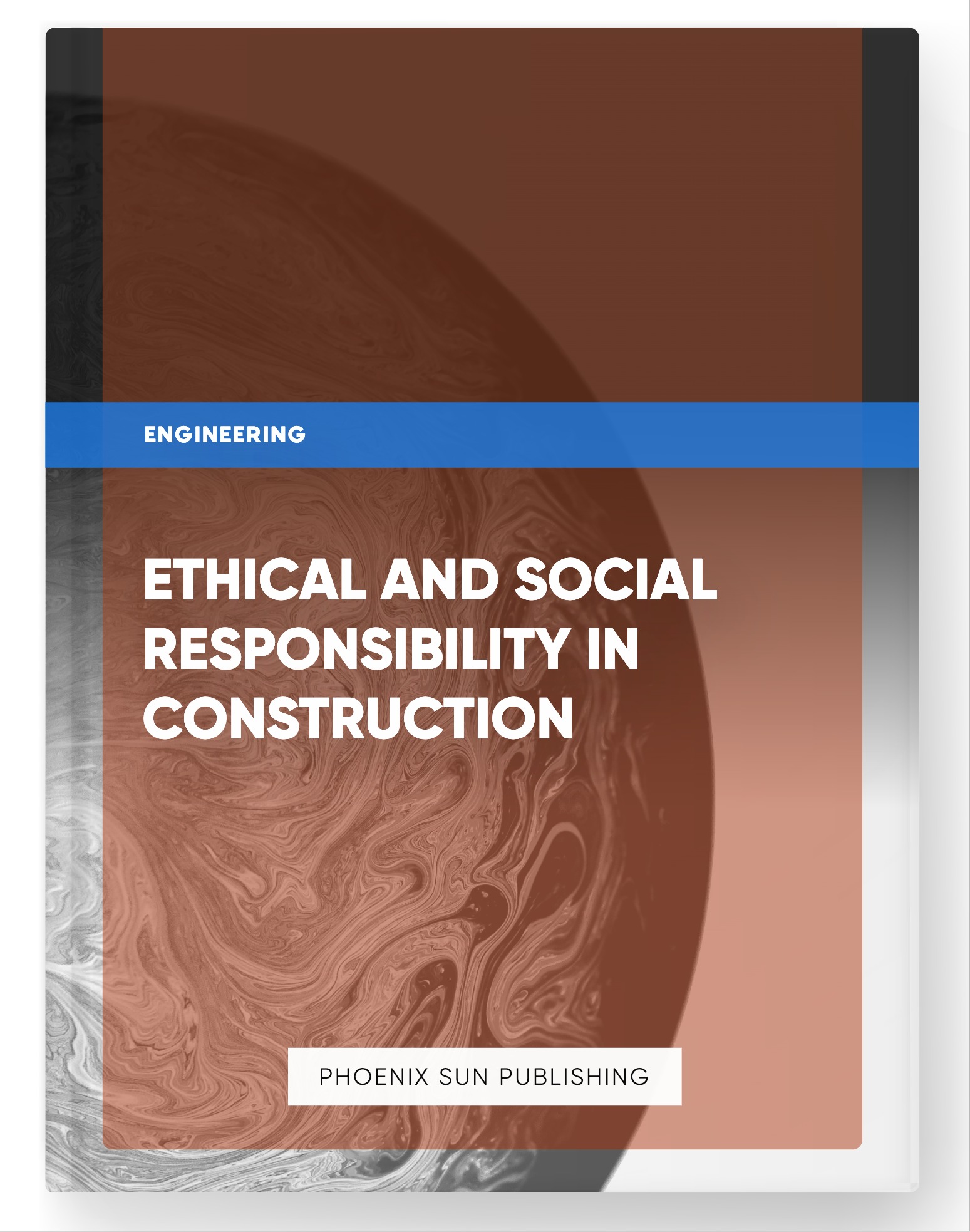 Ethical and Social Responsibility in Construction