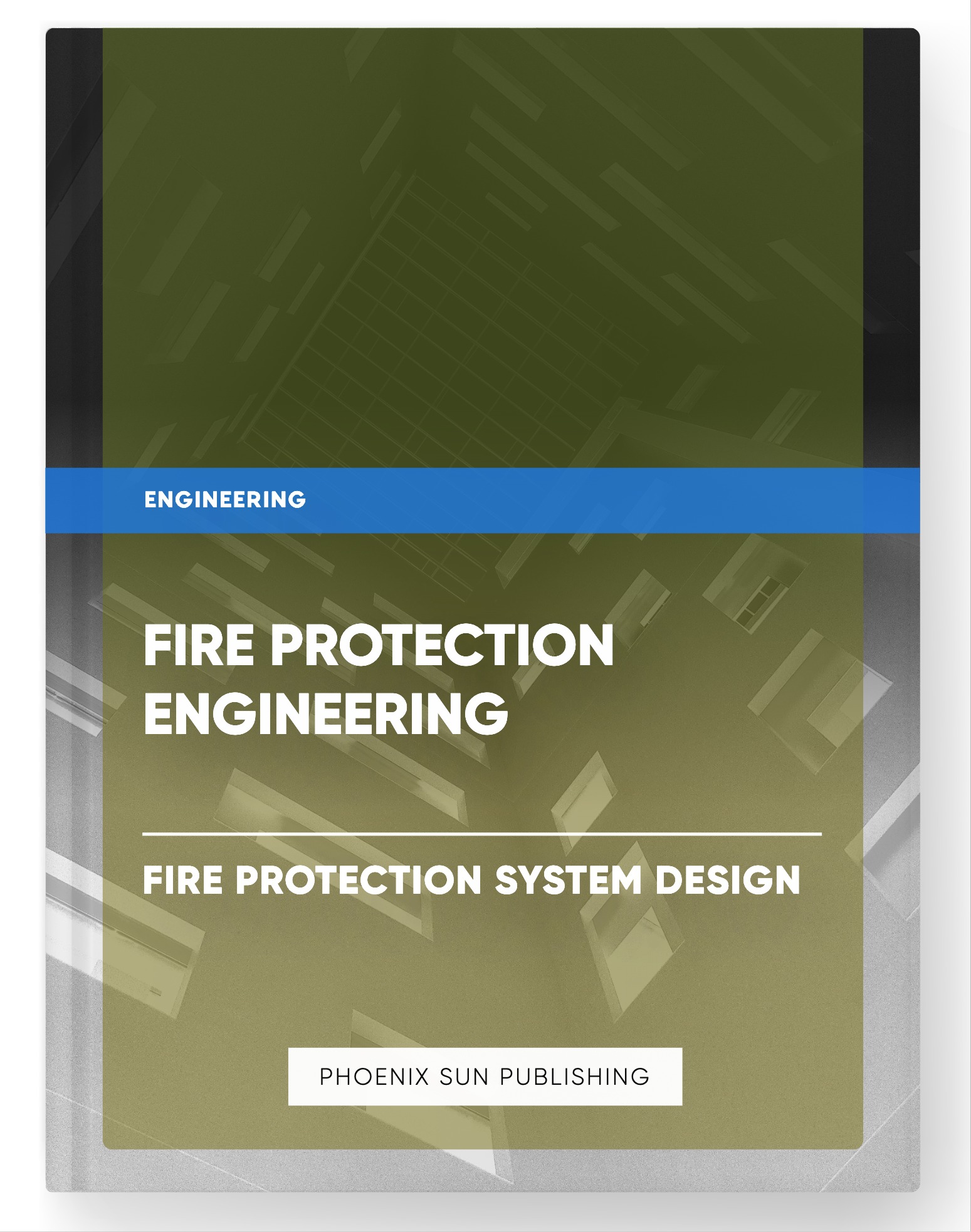 Fire Protection Engineering – Fire Protection System Design