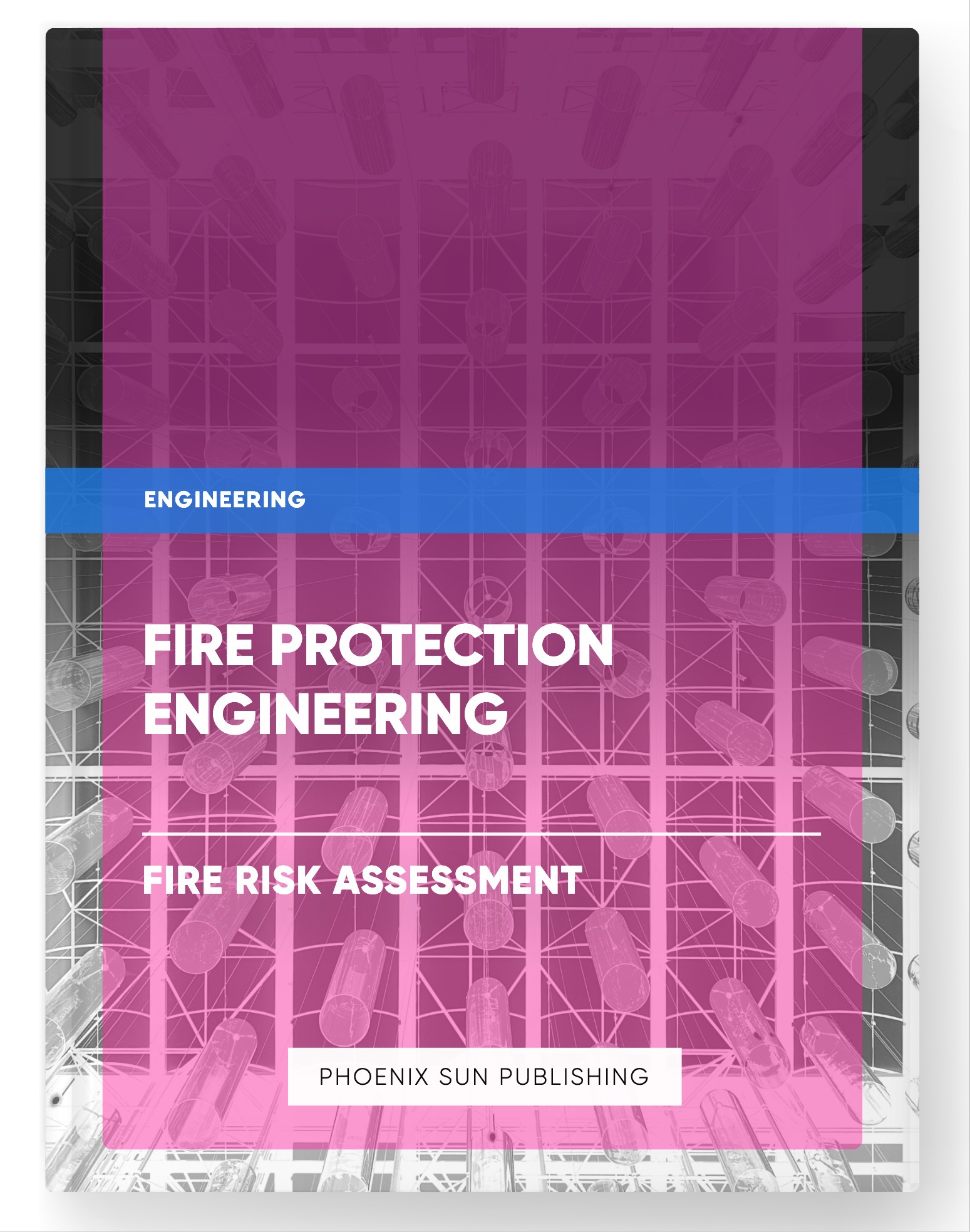 Fire Protection Engineering – Fire Risk Assessment