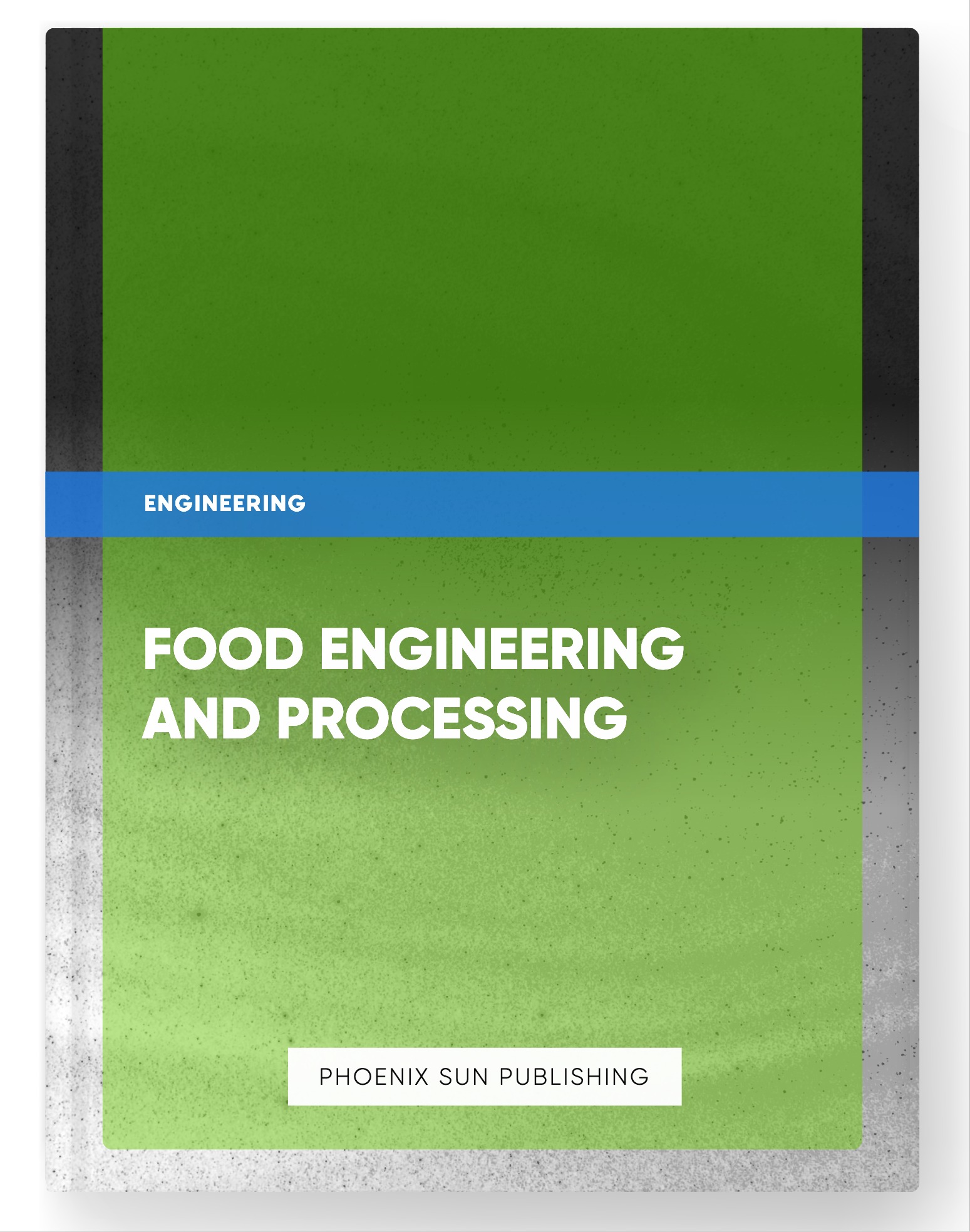 Food Engineering and Processing