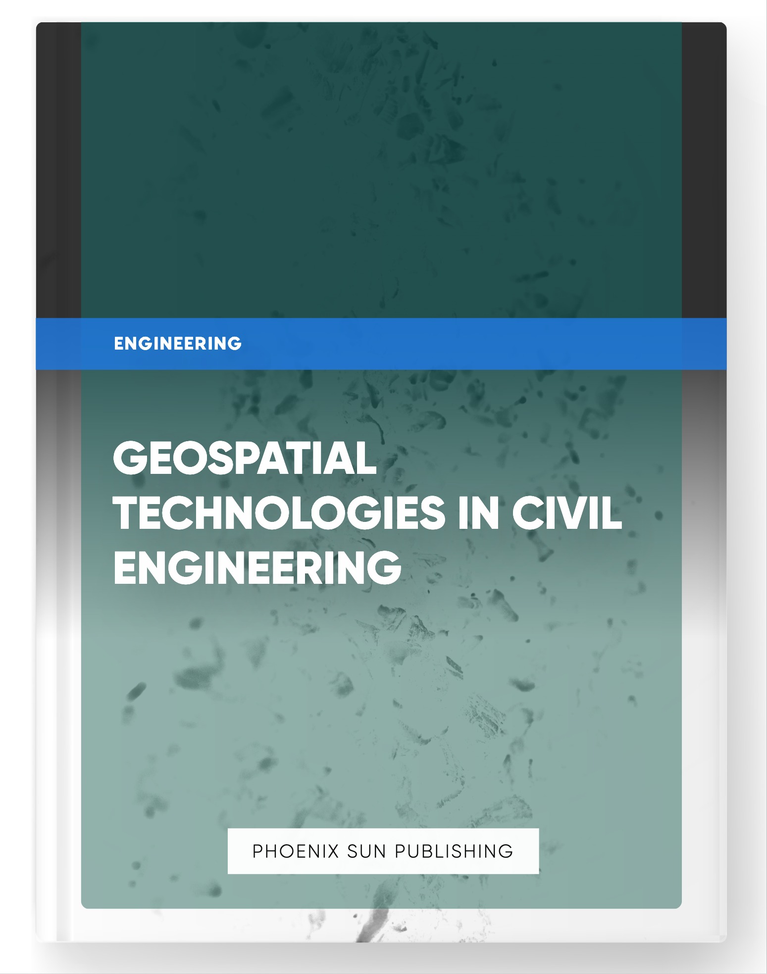 Geospatial Technologies in Civil Engineering