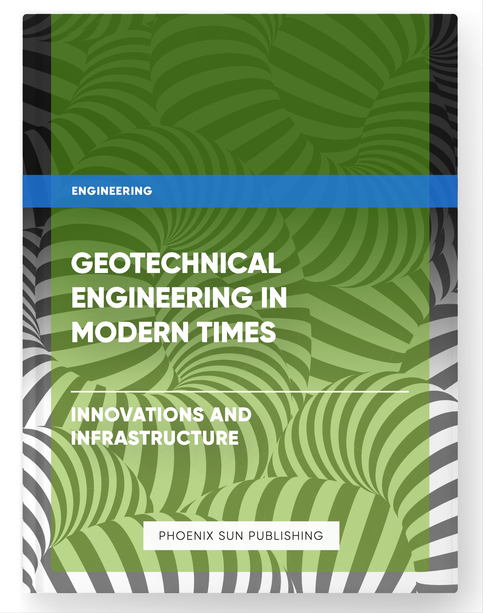 Geotechnical Engineering in Modern Times – Innovations and Infrastructure