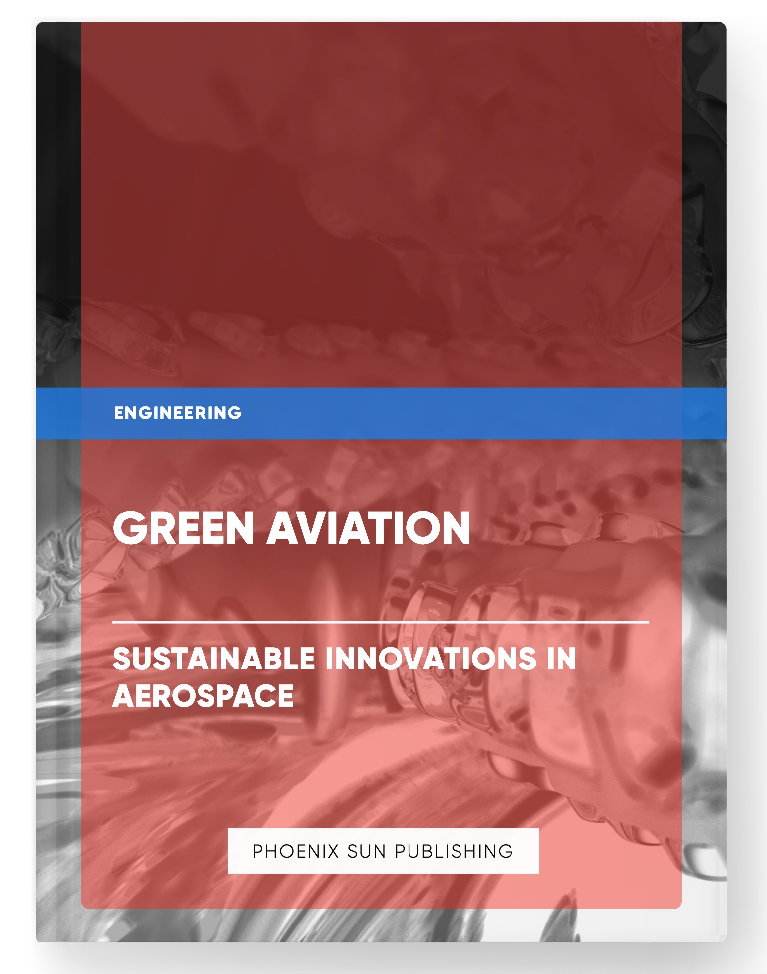 Green Aviation – Sustainable Innovations in Aerospace