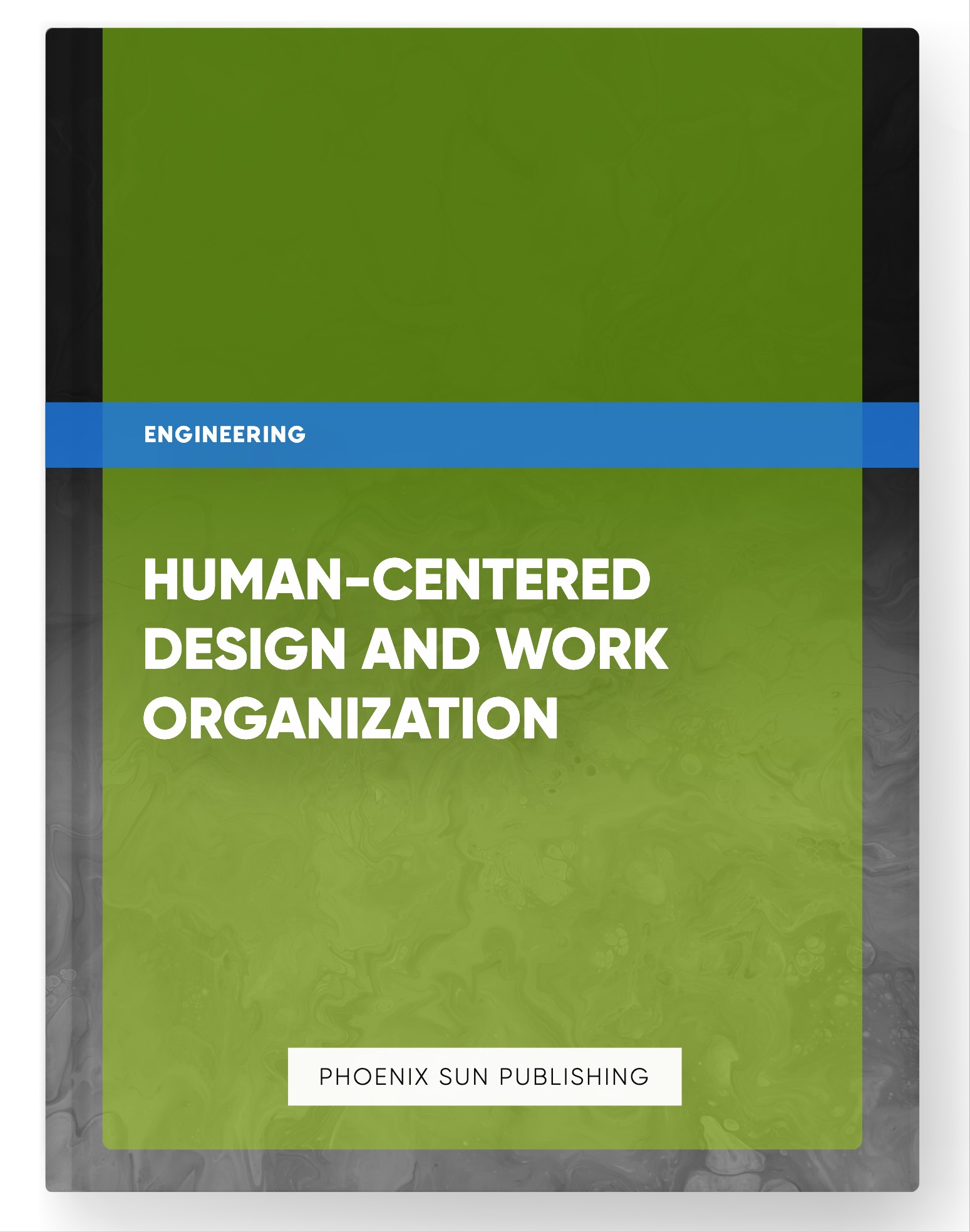 Human-Centered Design and Work Organization