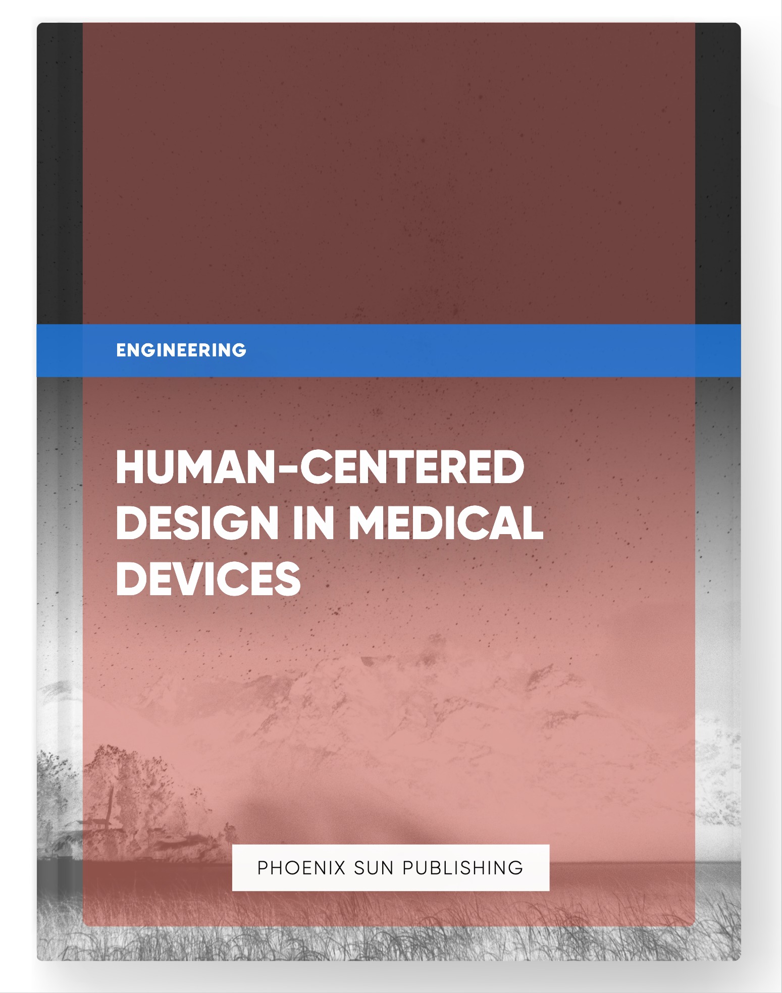 Human-Centered Design in Medical Devices