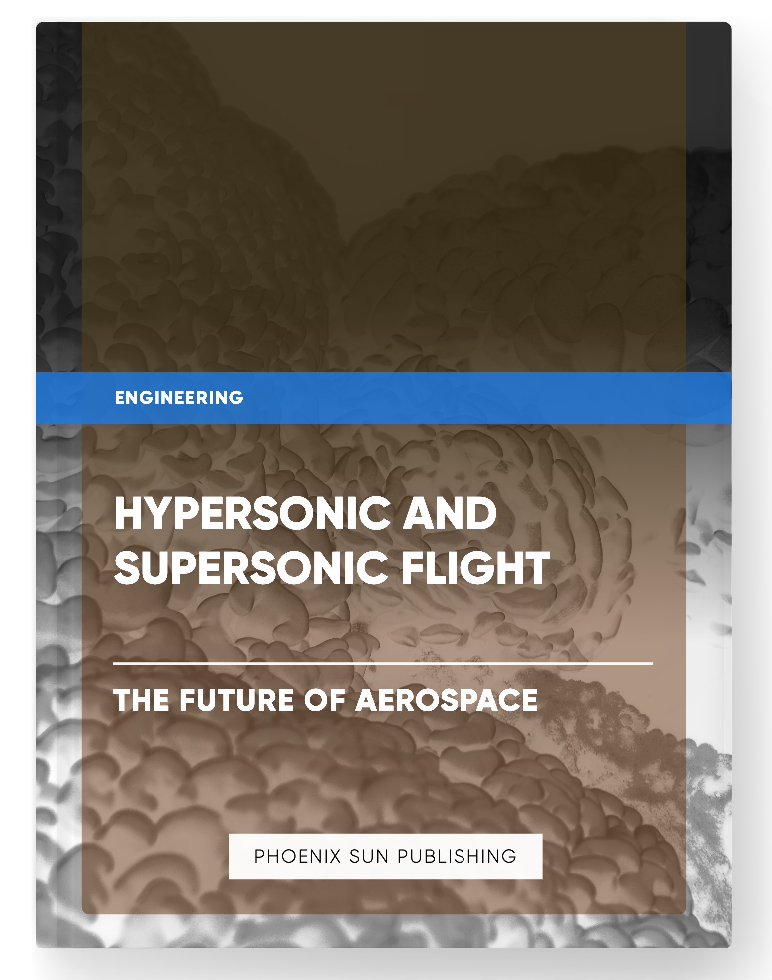 Hypersonic and Supersonic Flight – The Future of Aerospace