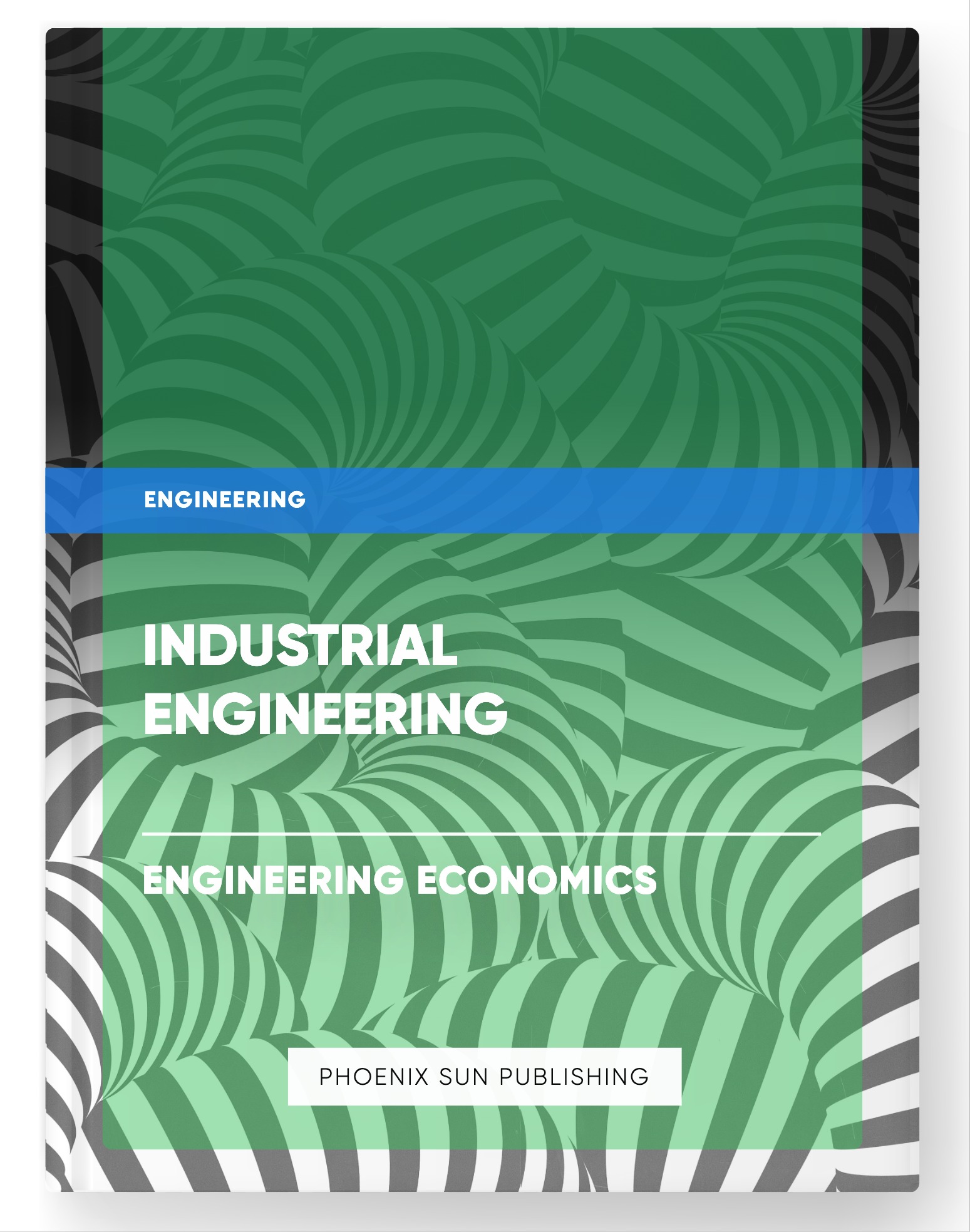 Industrial Engineering – Engineering Economics