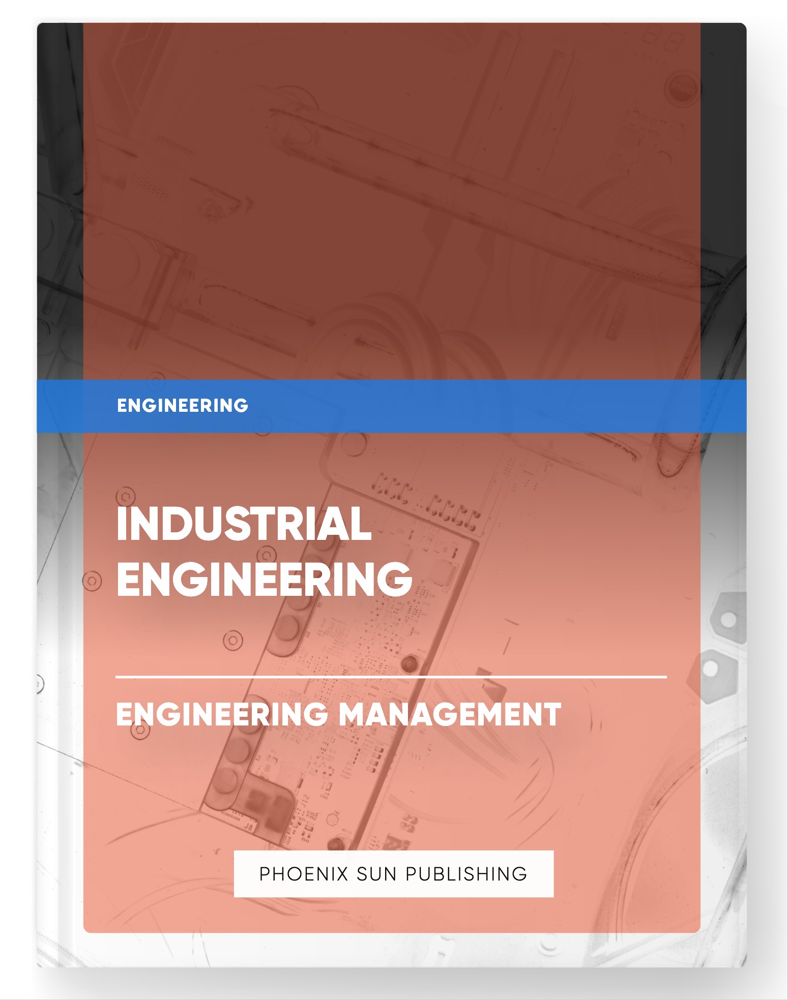 Industrial Engineering – Engineering Management