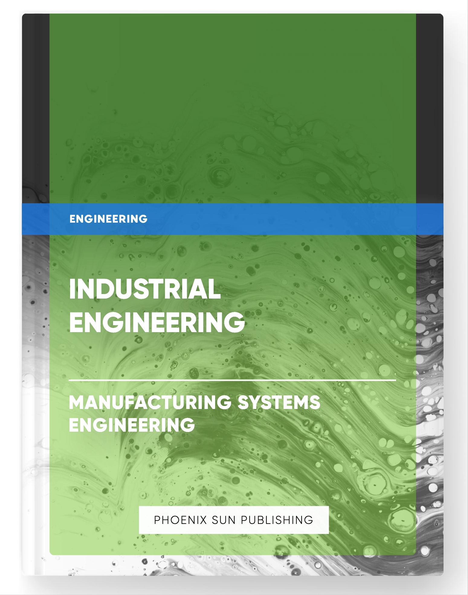 Industrial Engineering – Manufacturing Systems Engineering