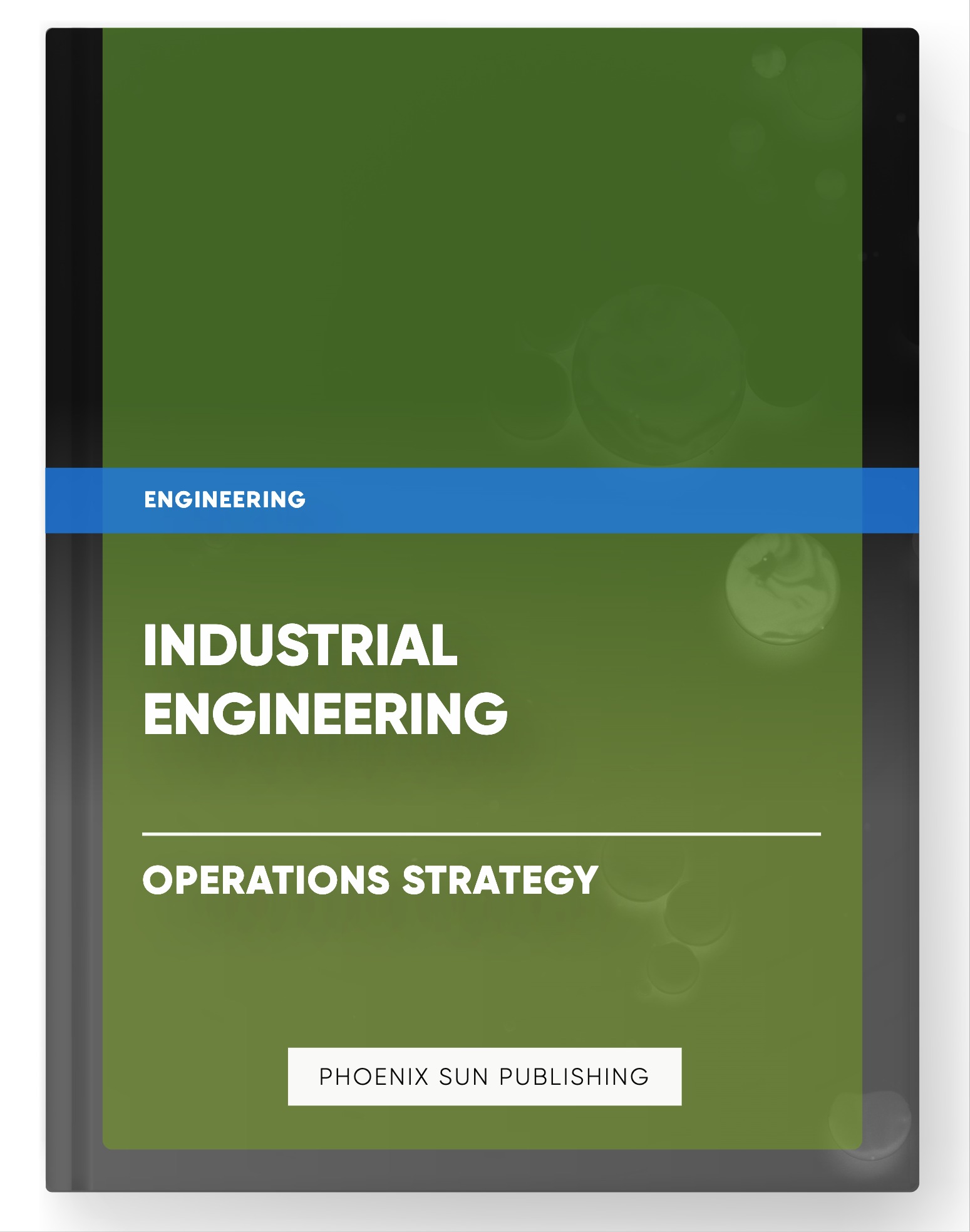 Industrial Engineering – Operations Strategy