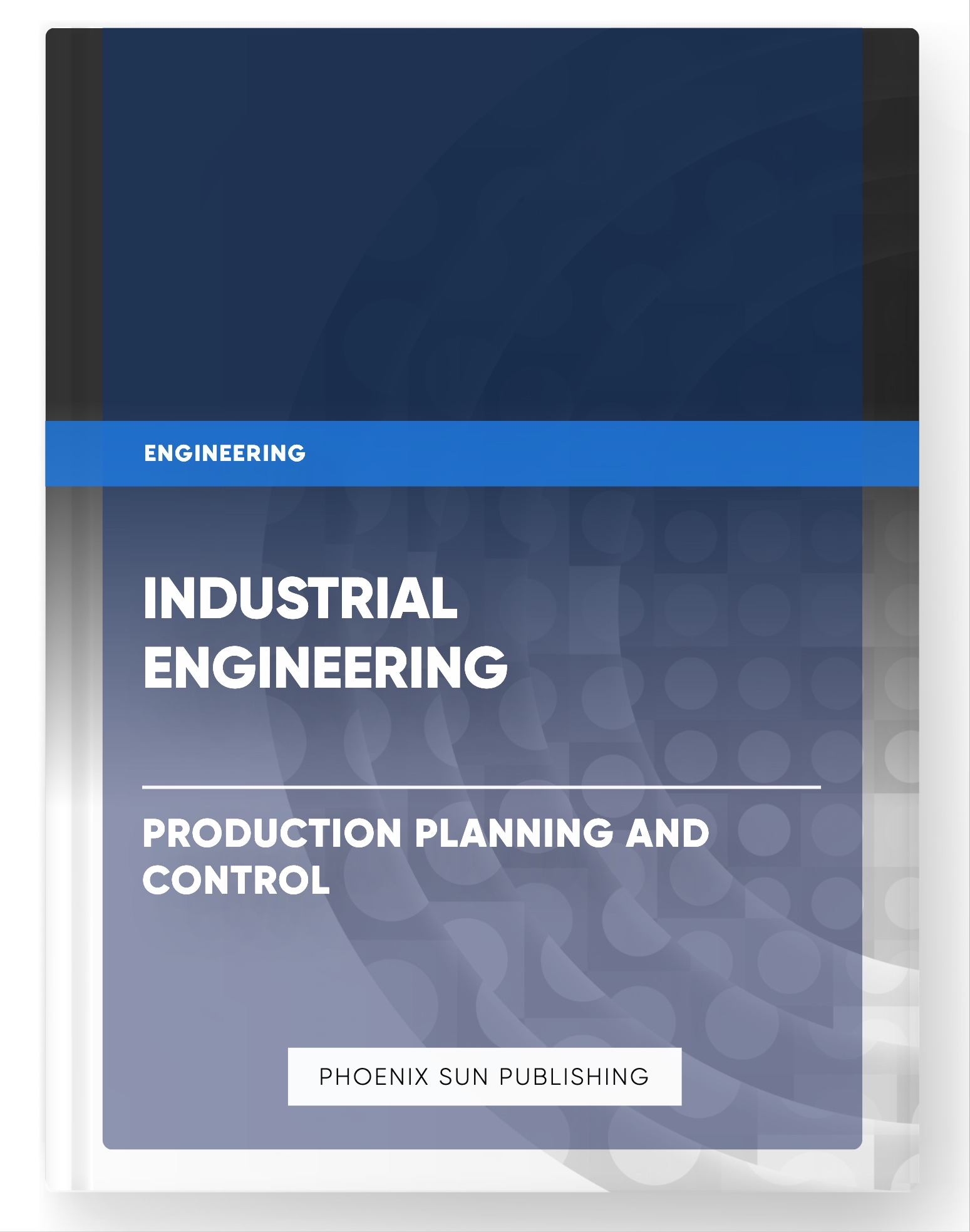 Industrial Engineering – Production Planning and Control
