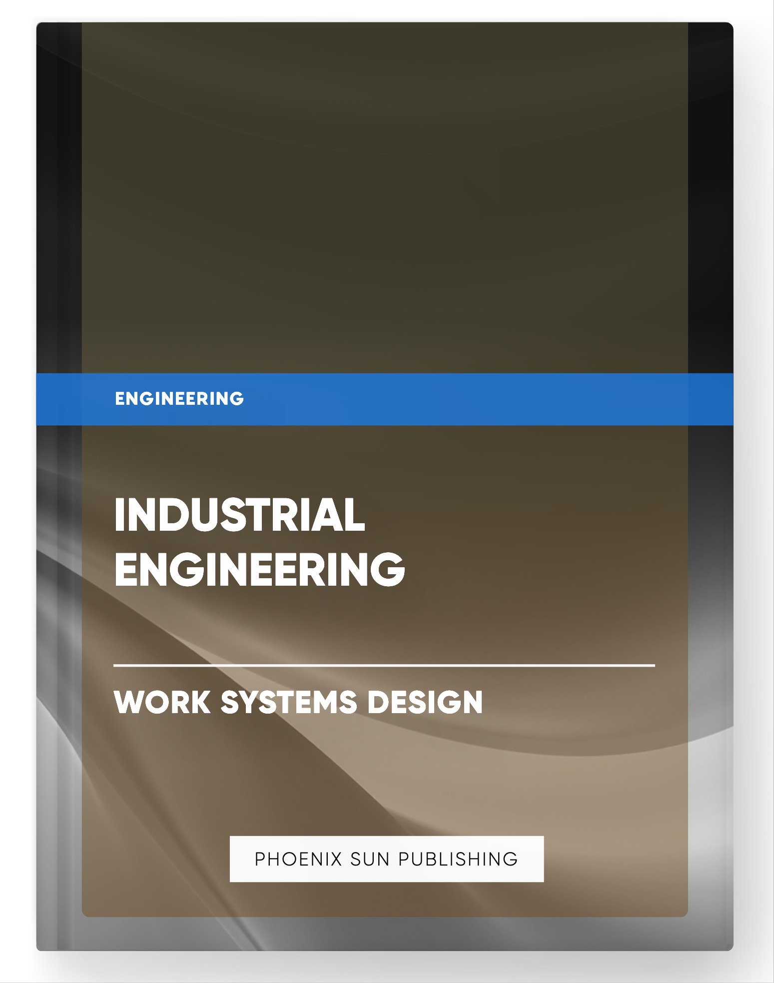 Industrial Engineering – Work Systems Design