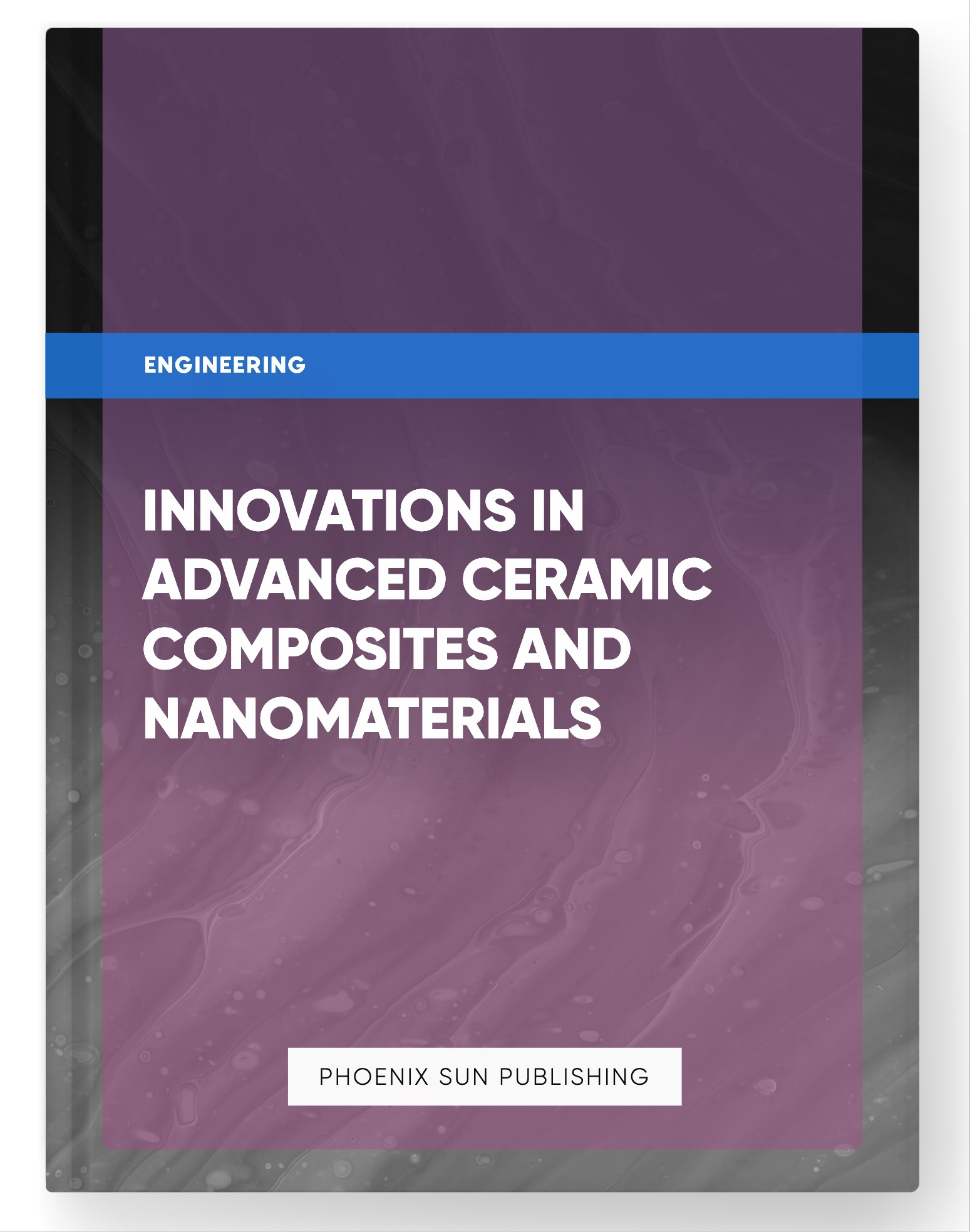 Innovations in Advanced Ceramic Composites and Nanomaterials