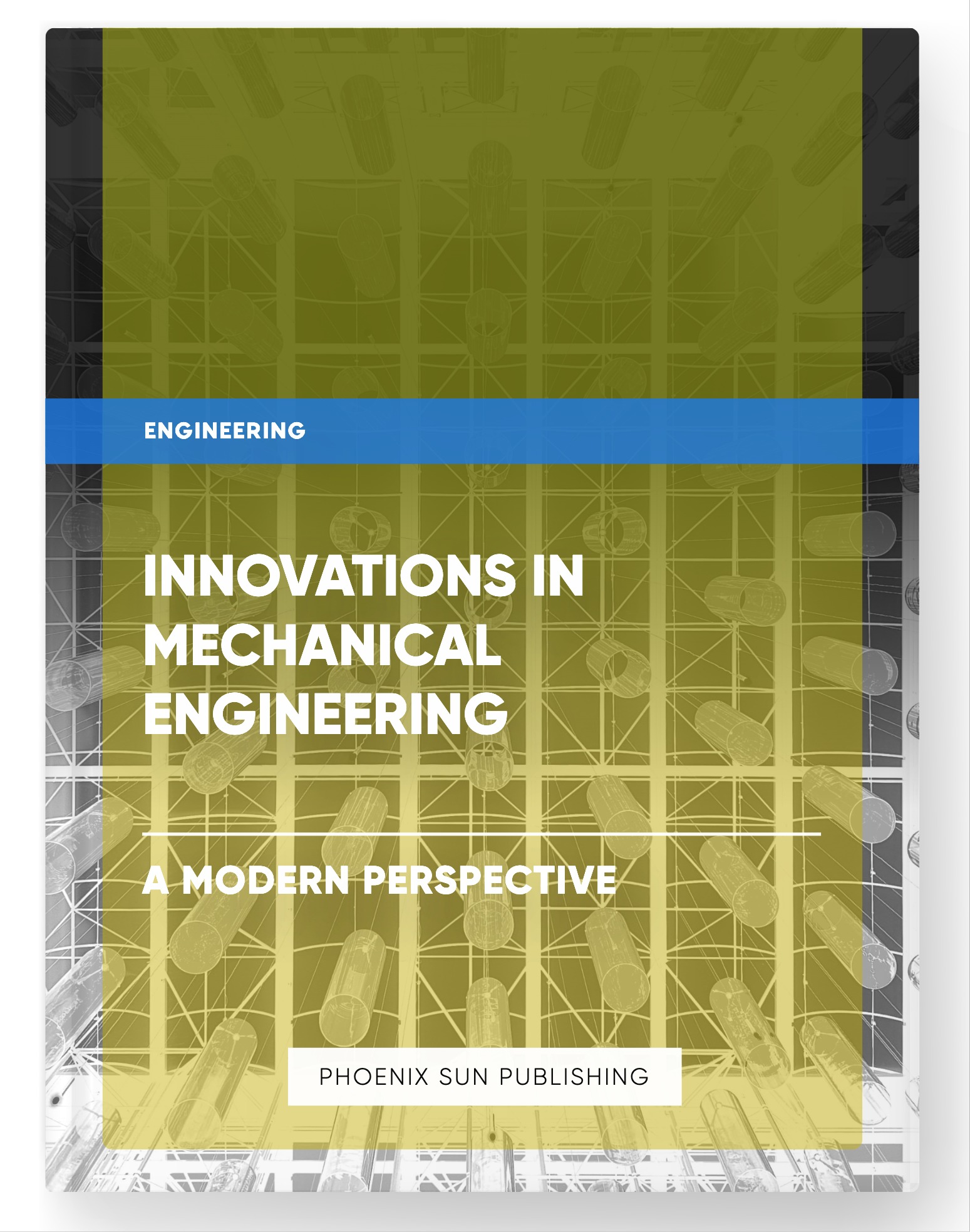 Innovations in Mechanical Engineering – A Modern Perspective