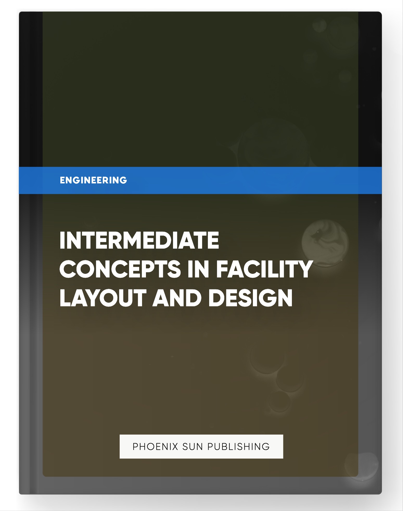 Intermediate Concepts in Facility Layout and Design