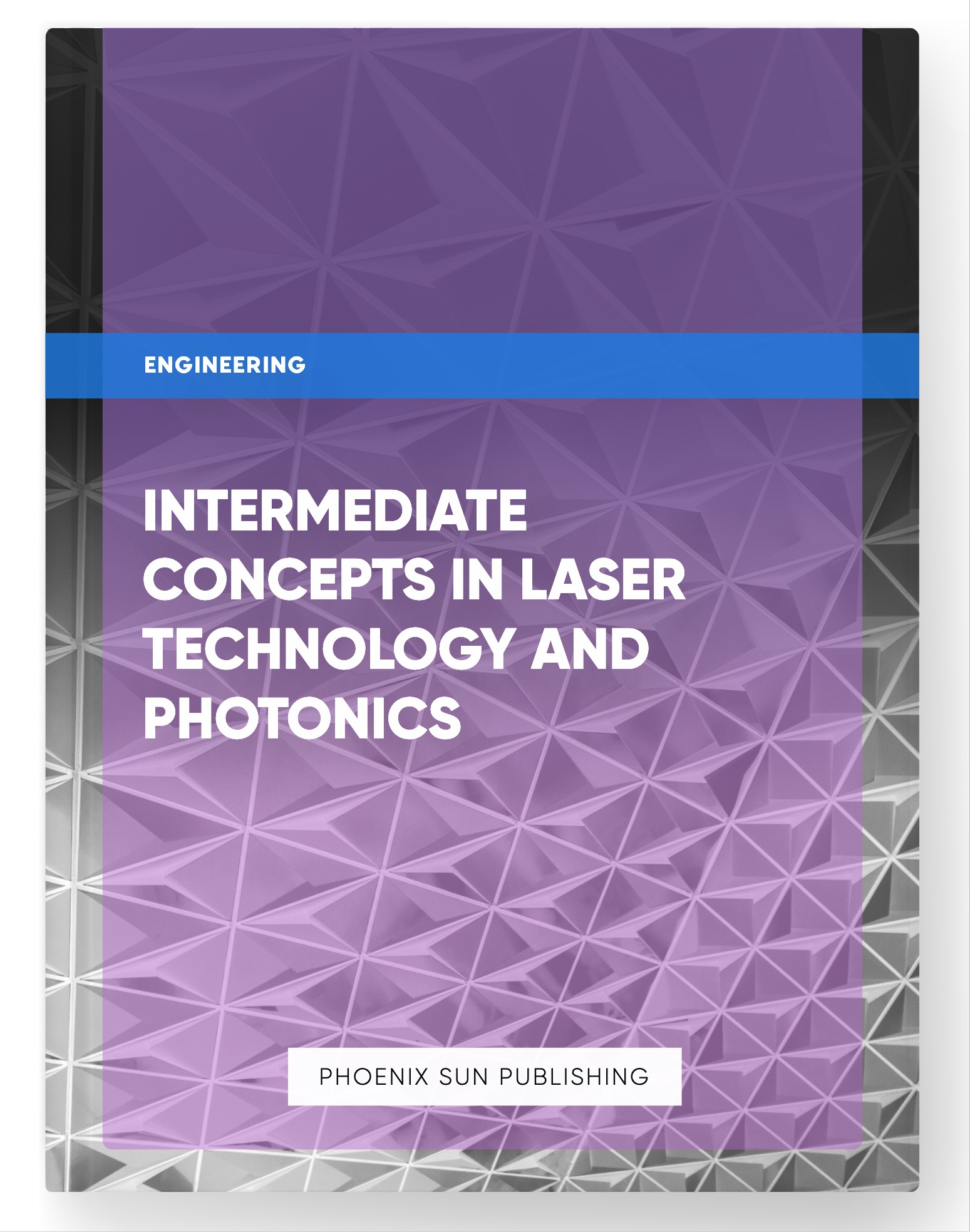 Intermediate Concepts in Laser Technology and Photonics